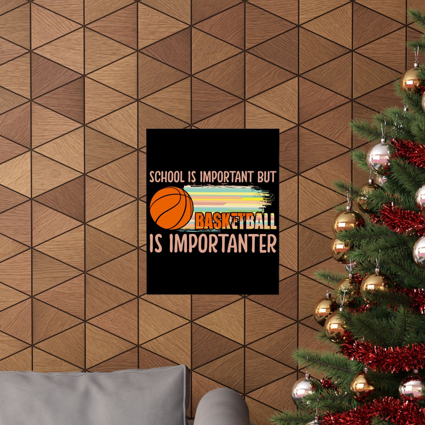 School Is Important But Basketball Is Importanter - Wall Art