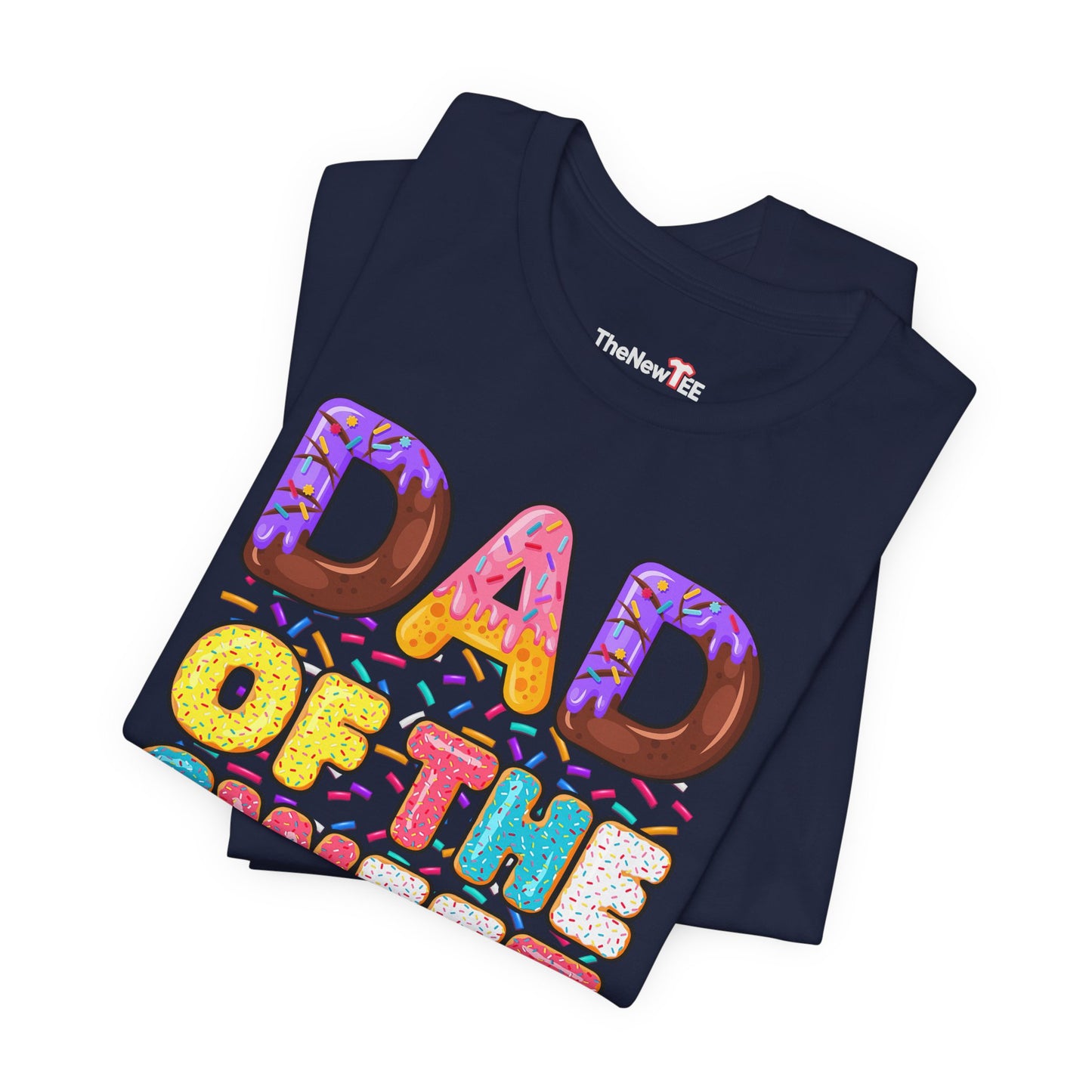 Dad Of The Sweet One T-Shirt