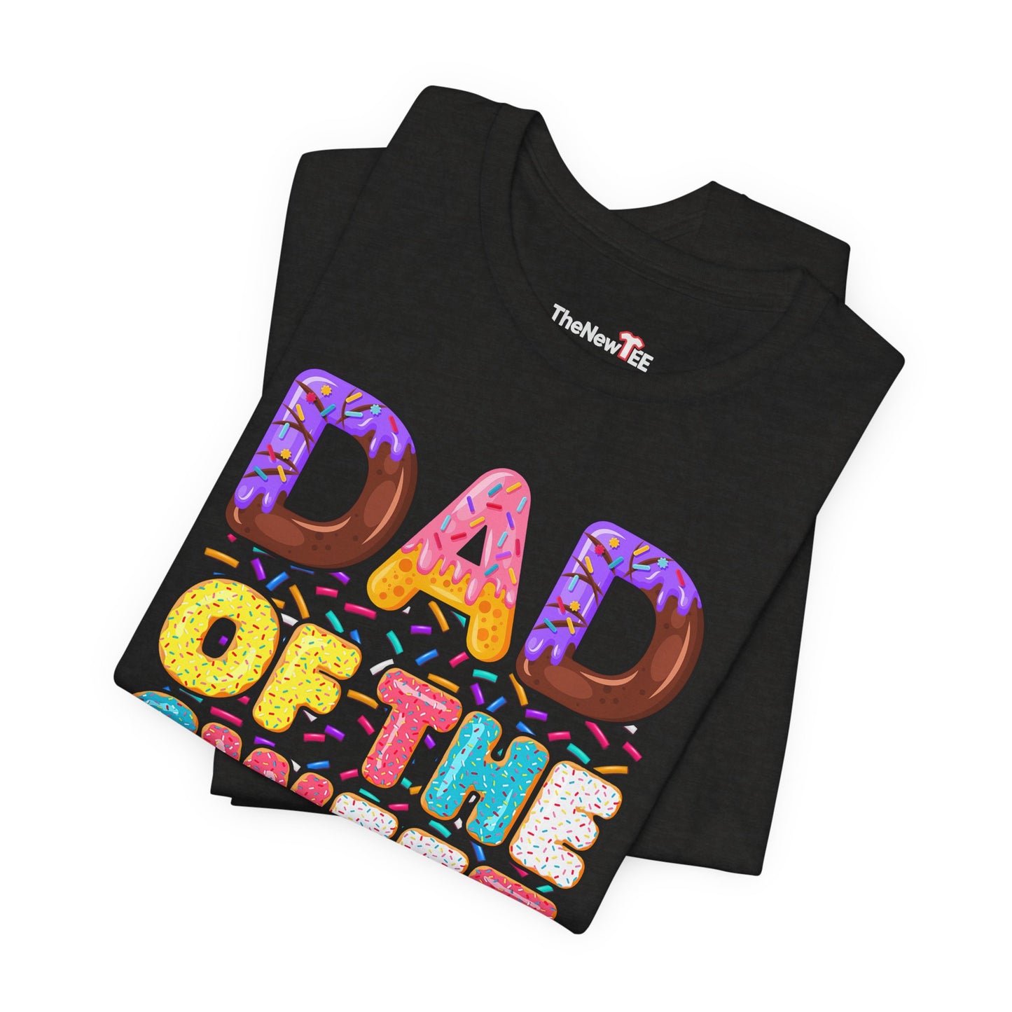 Dad Of The Sweet One T-Shirt