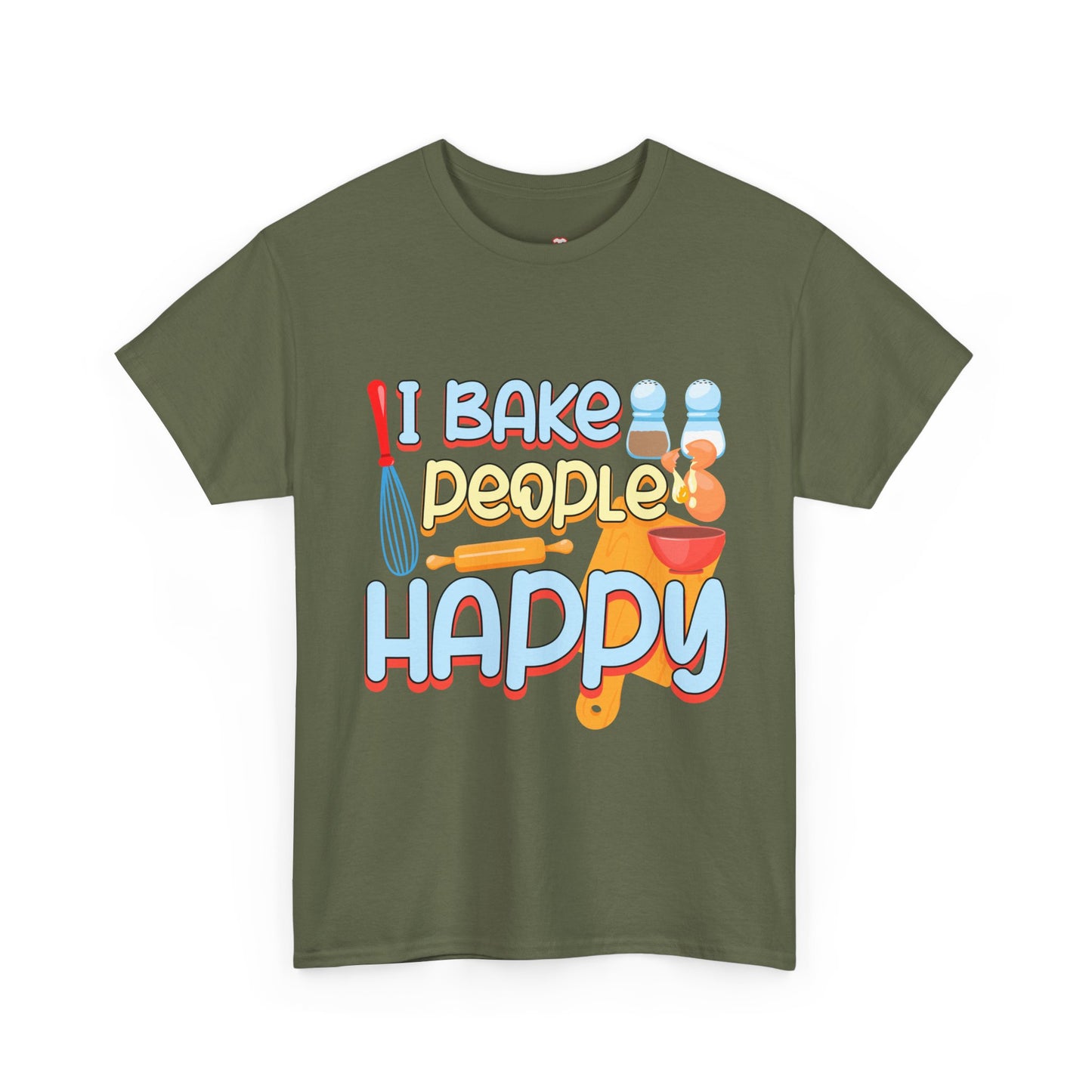 I Bake People Happy Pastry Chef Cake Cookie Baker Gift - Unisex Graphic T-Shirt