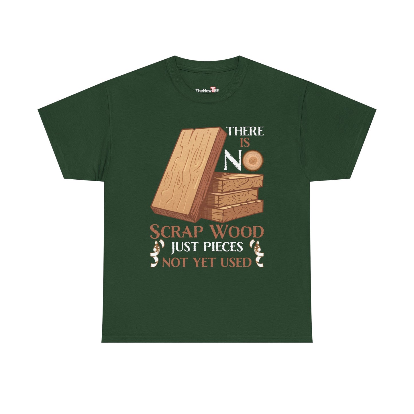 There Is No Scrap Wood Woodworking Carpenter Woodworker - Unisex T-Shirt
