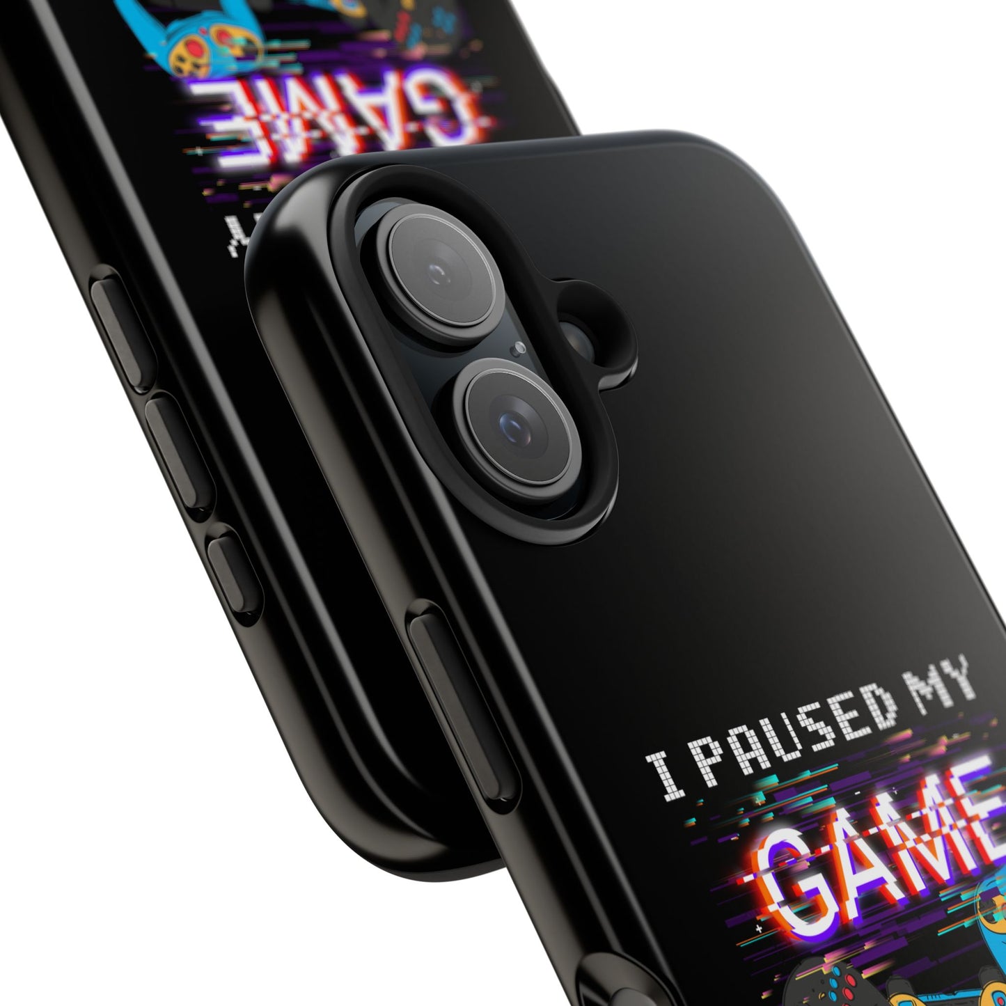 Video Gamer Shirt I Paused My Game To Be Here You'Re Welcome - Tough Phone Case