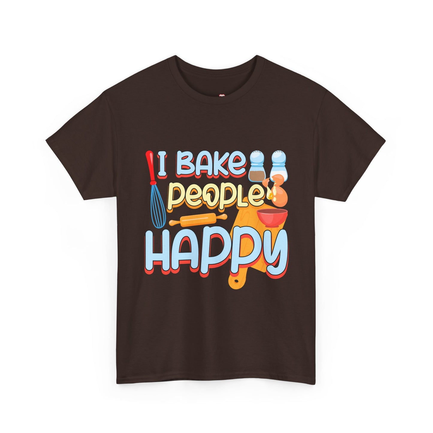 I Bake People Happy Pastry Chef Cake Cookie Baker Gift - Unisex Graphic T-Shirt