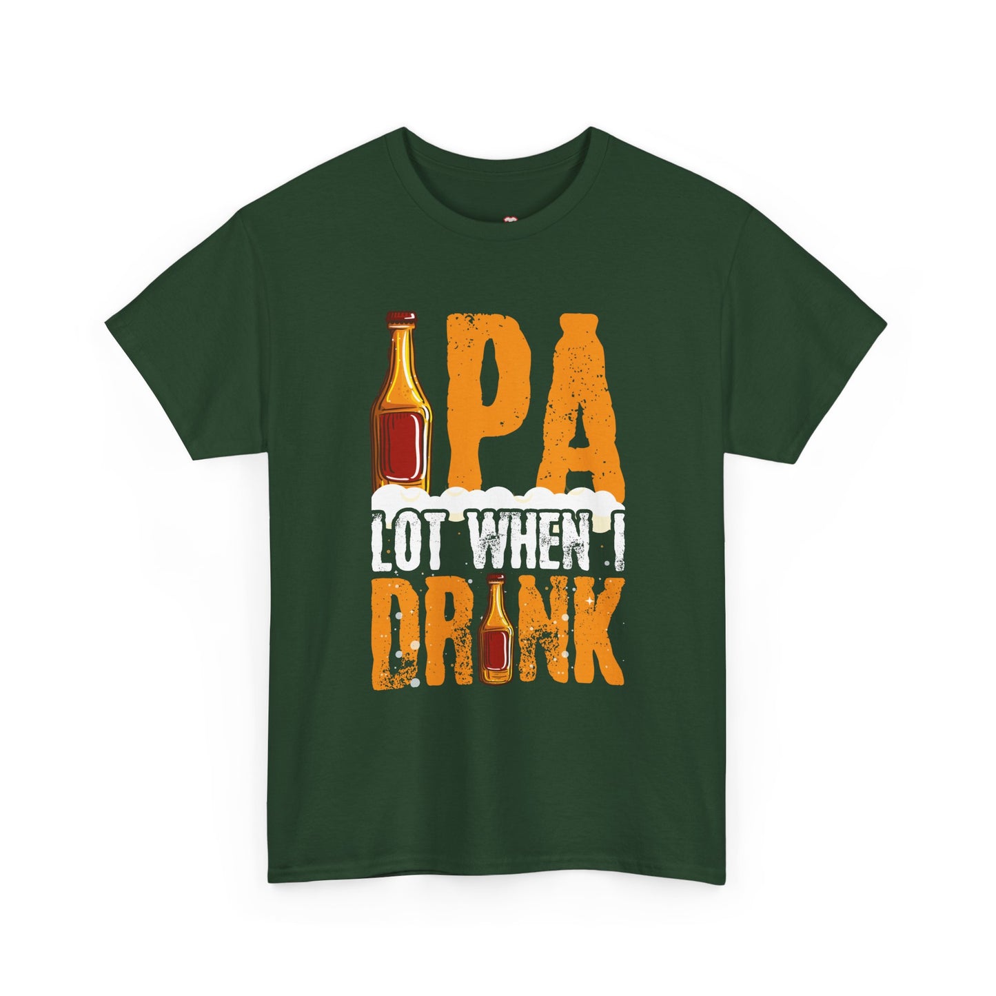 Ipa Lot When I Drink Funny Beer Drinking - Unisex T-Shirt
