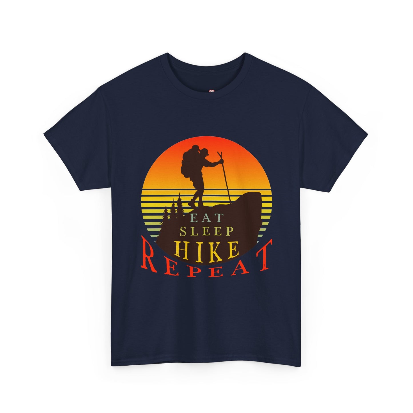 Eat Sleep Hike Repeat Shirt Funny Hiker Mountain Nature - Unisex T-Shirt