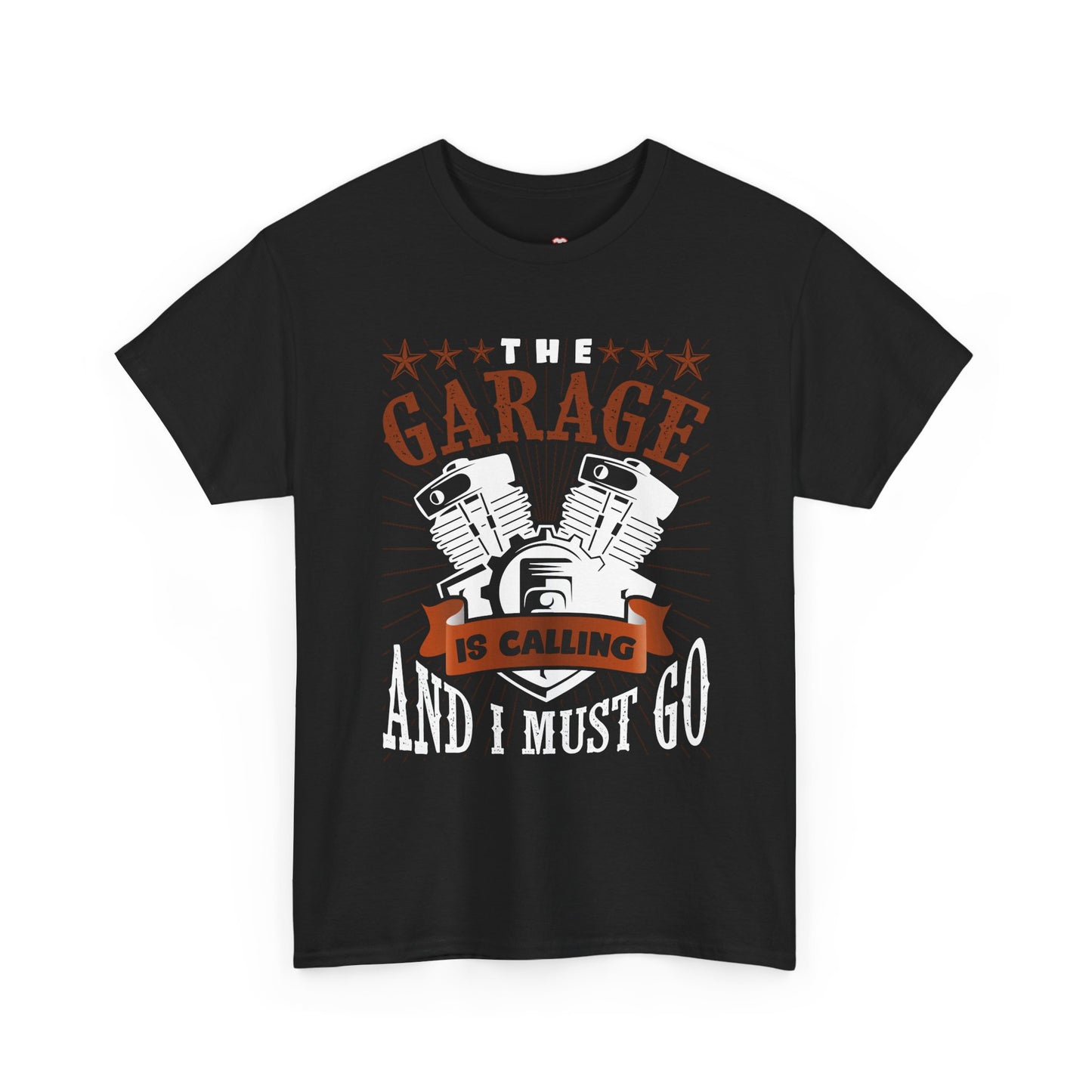 The Garage Is Calling And I Must Go - Unisex T-Shirt