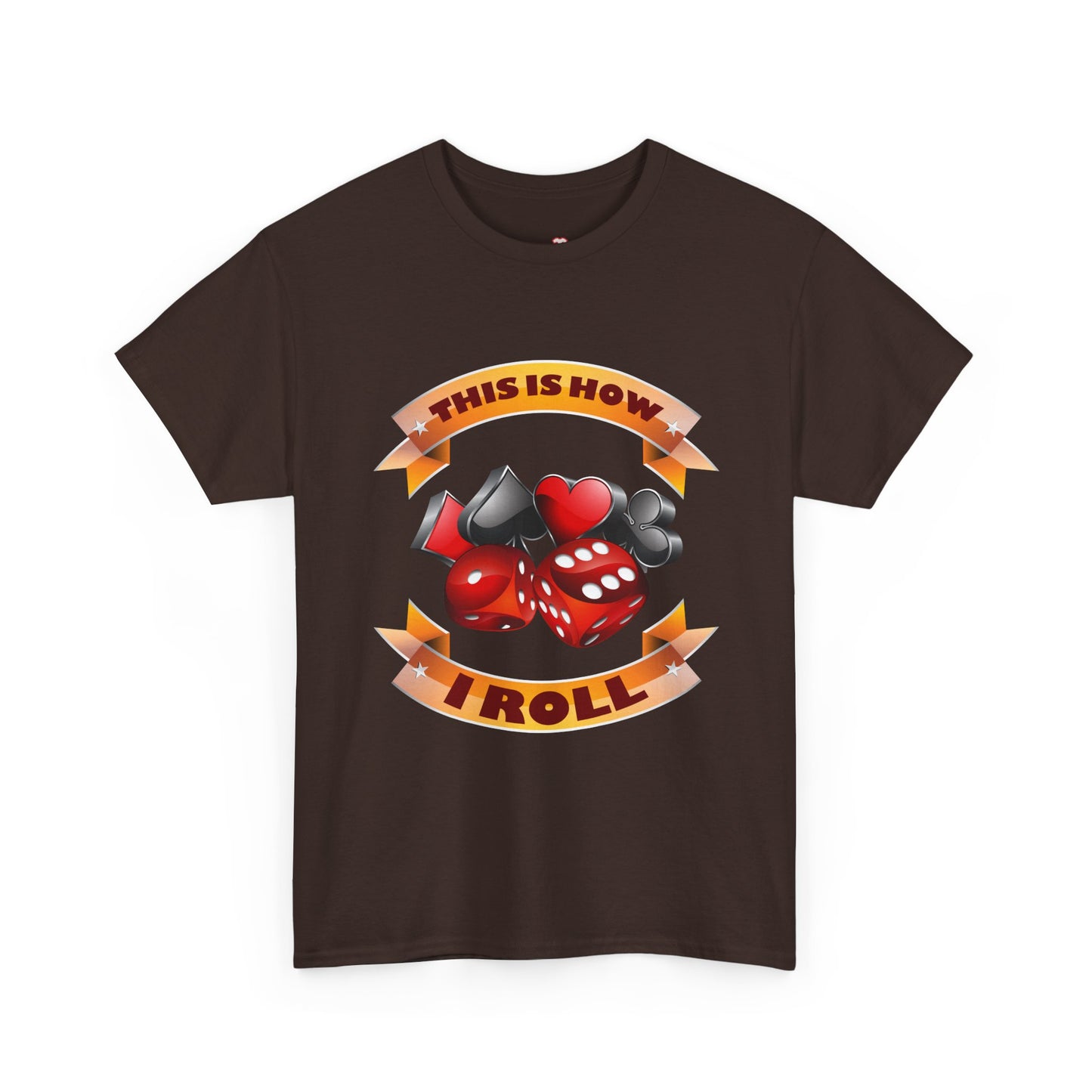 This Is How I Roll Funny Casino Themed Dice Gambling Humor - Unisex T-Shirt