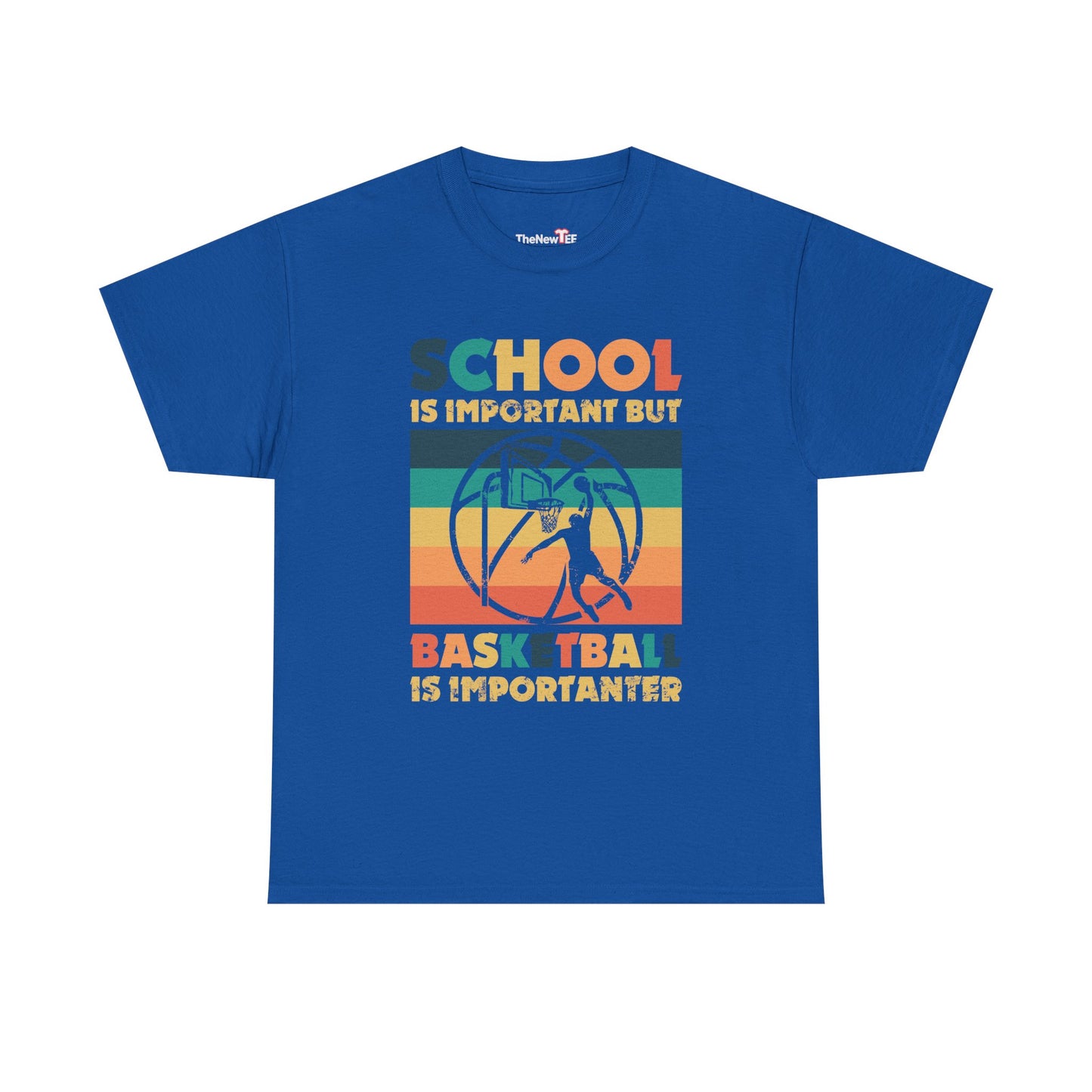 School Is Important But Basketball Is Importanter - Unisex T-Shirt