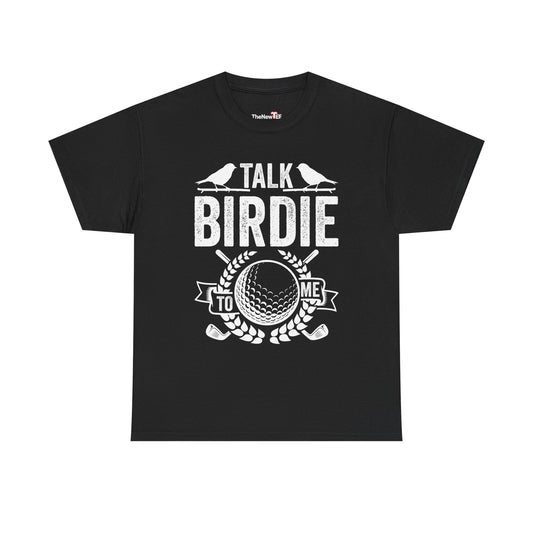 Talk Birdie To Me   Funny Golf Player Pun Golfer - Unisex T-Shirt