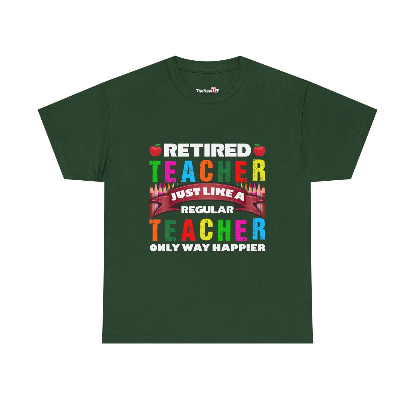 Retired Teacher Just Like A Regular Teacher - Unisex T-Shirt