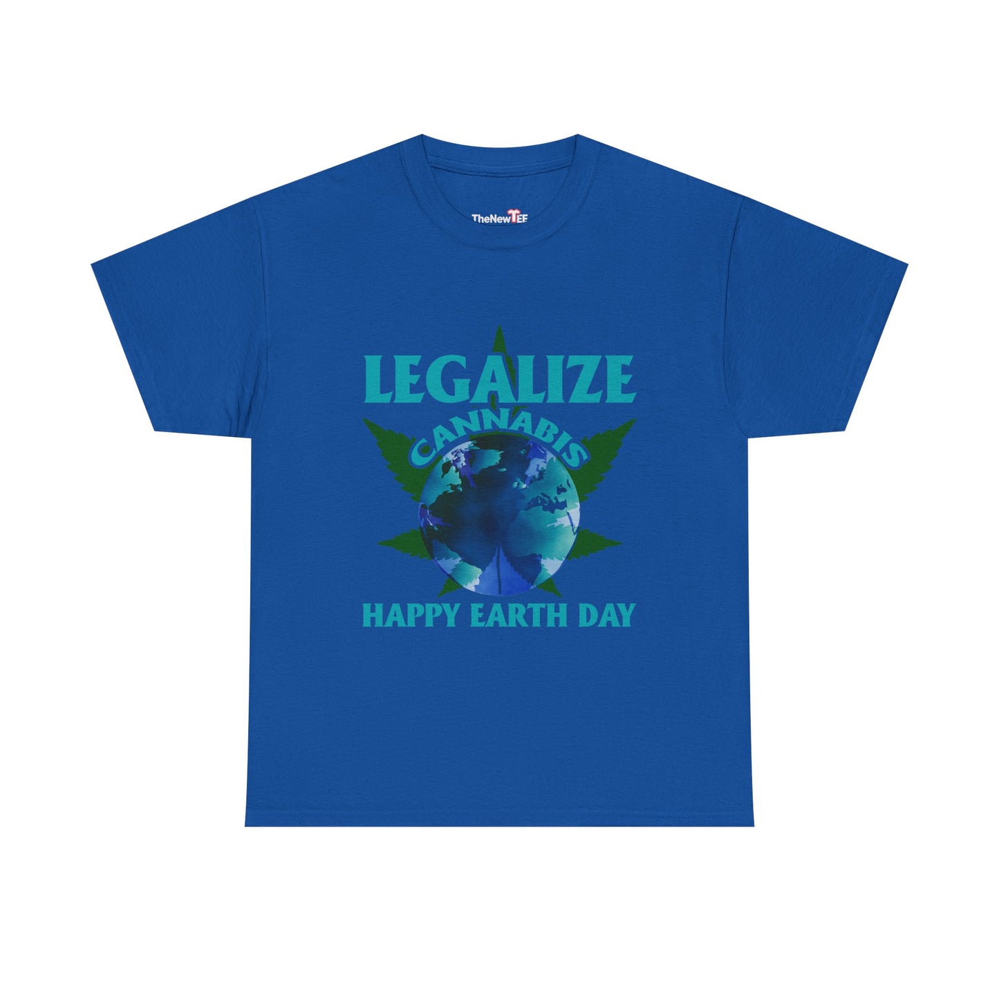 Happy Earth Day Legalize Cannabis - Unisex T-Shirt