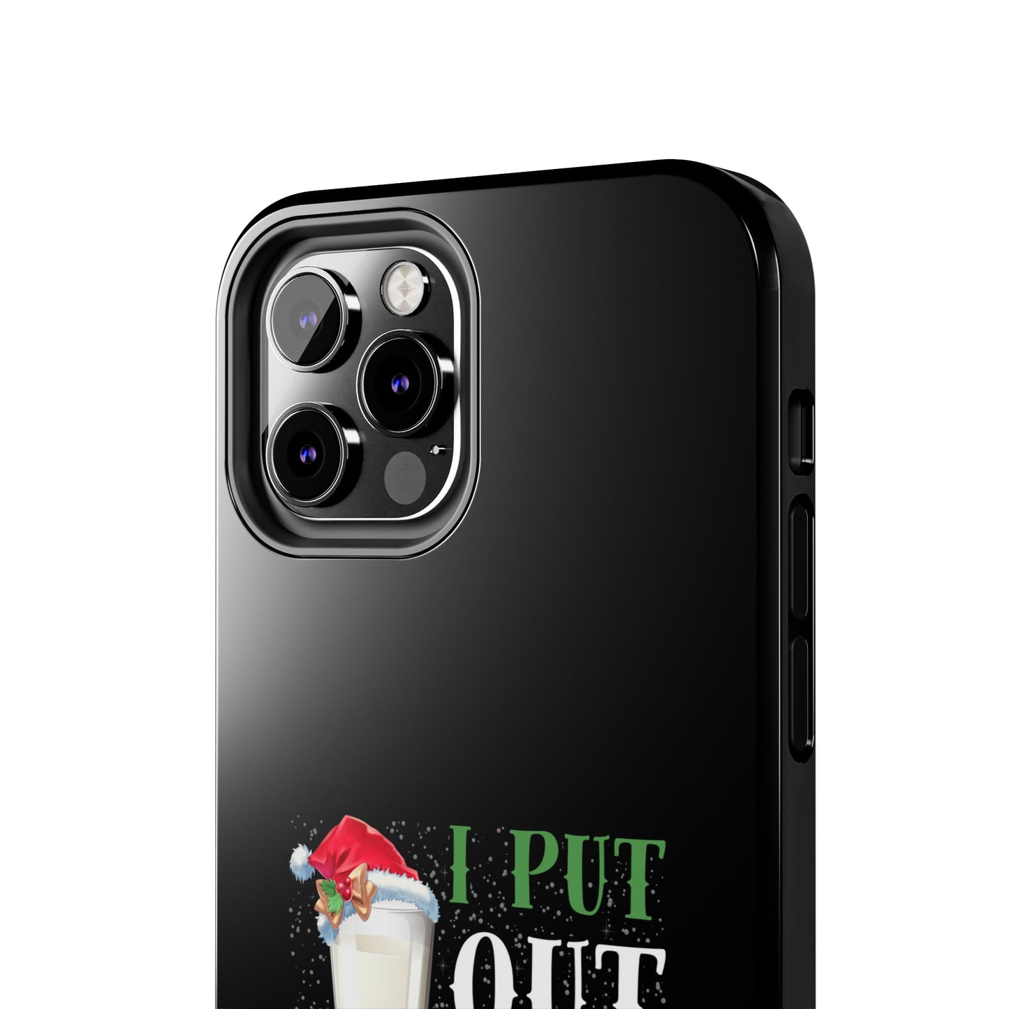 Christmas Cookies And Milk Funny I Put Out For Santa - Tough Phone Case