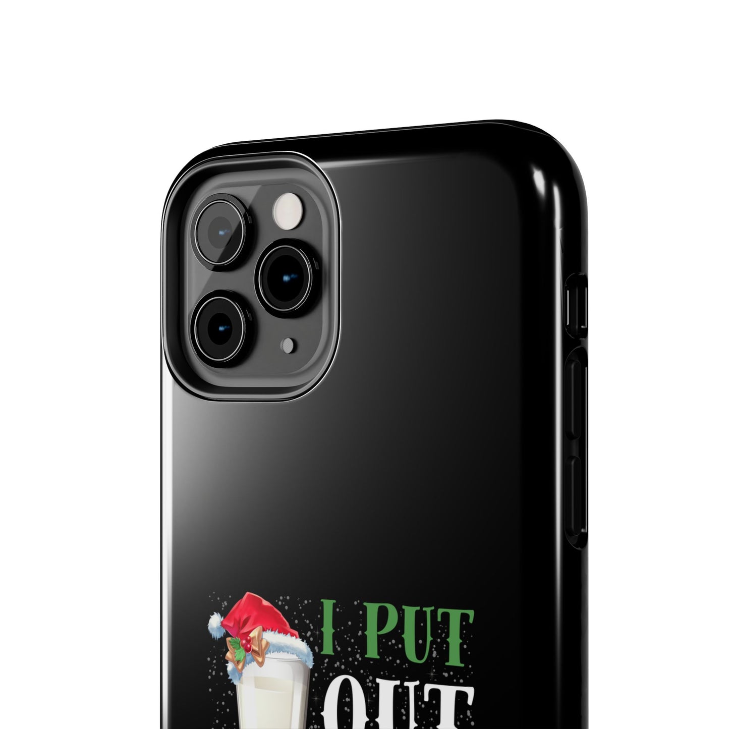 Christmas Cookies And Milk Funny I Put Out For Santa - Tough Phone Case