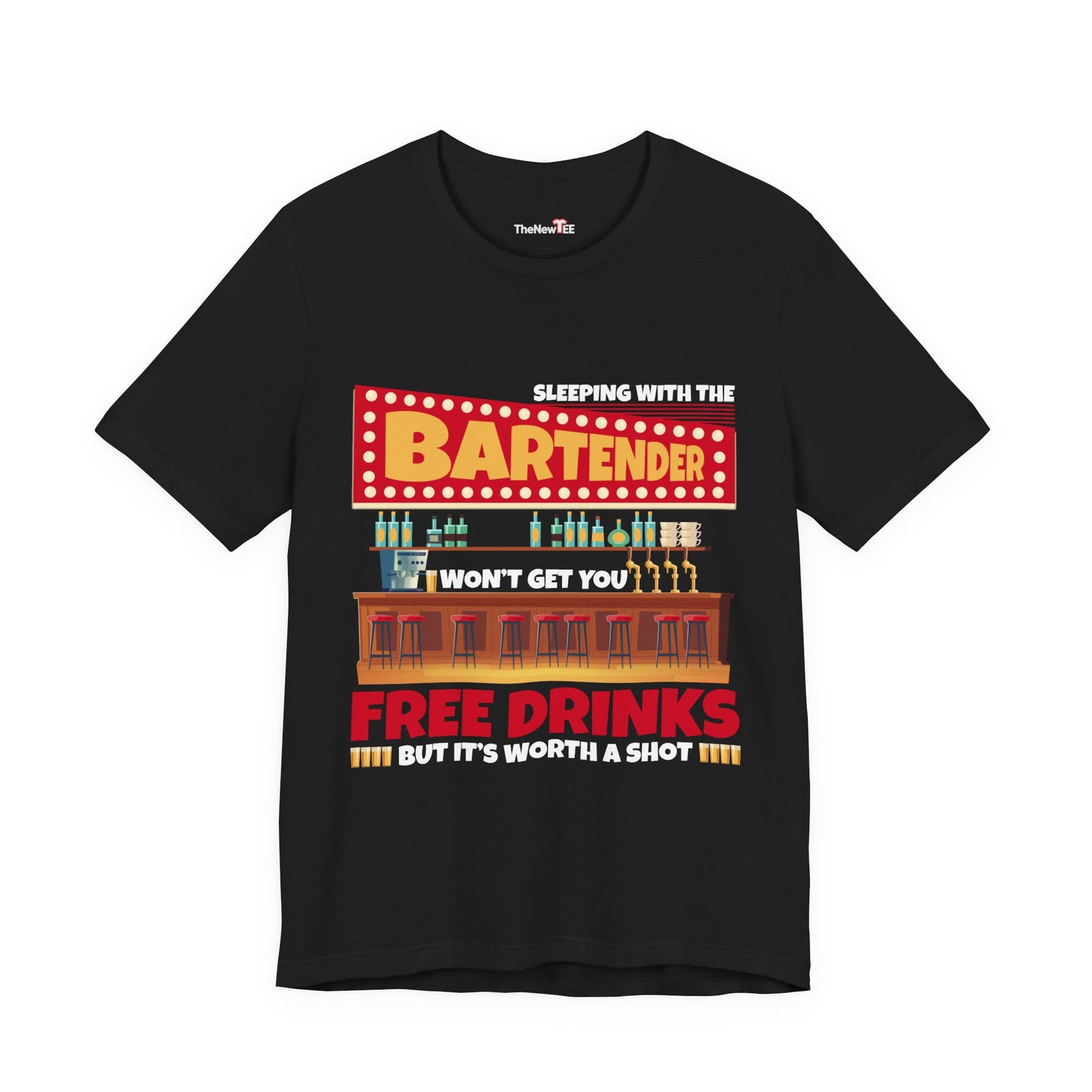 Free Drinks Bartender Worth A Shot Funny Drinking Quote T-Shirt