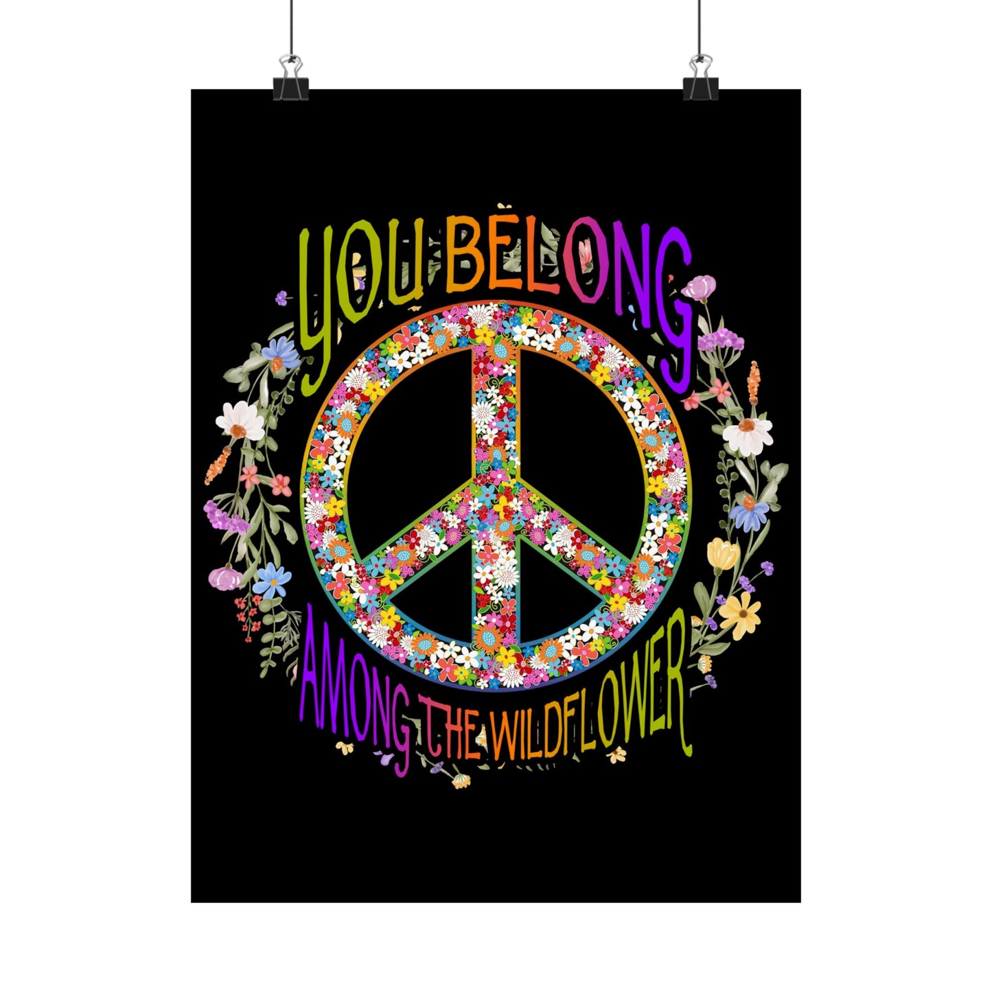You Belong Among The Wildflower Hippie Peace Symbol - Wall Art