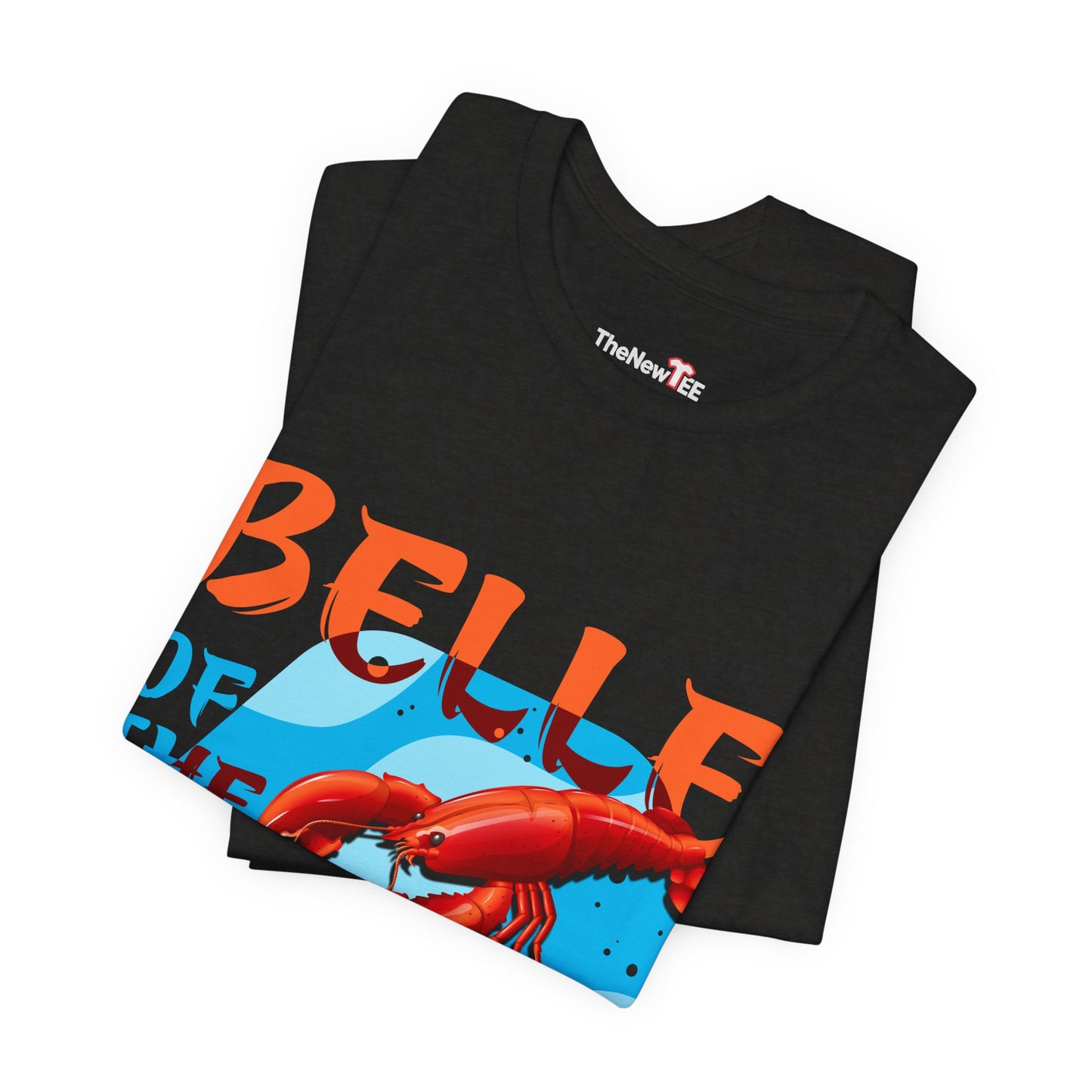 Belle of the Boil Crawfish Cajun Party TShirt