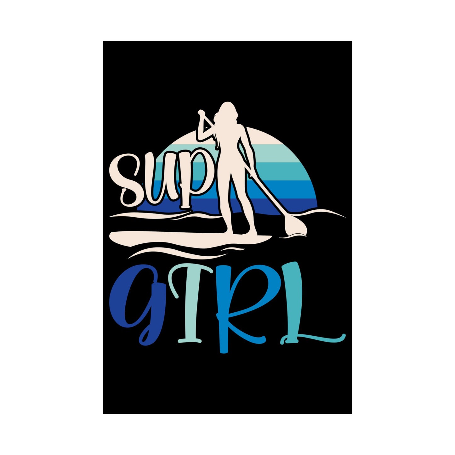 Sup Girl Shirt Stand Up Paddle Boarding Female - Wall Art