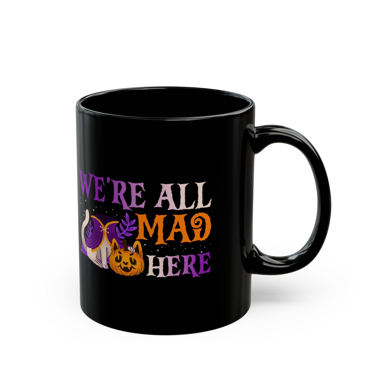 We'Re All Mad Here Cat - Black Mug