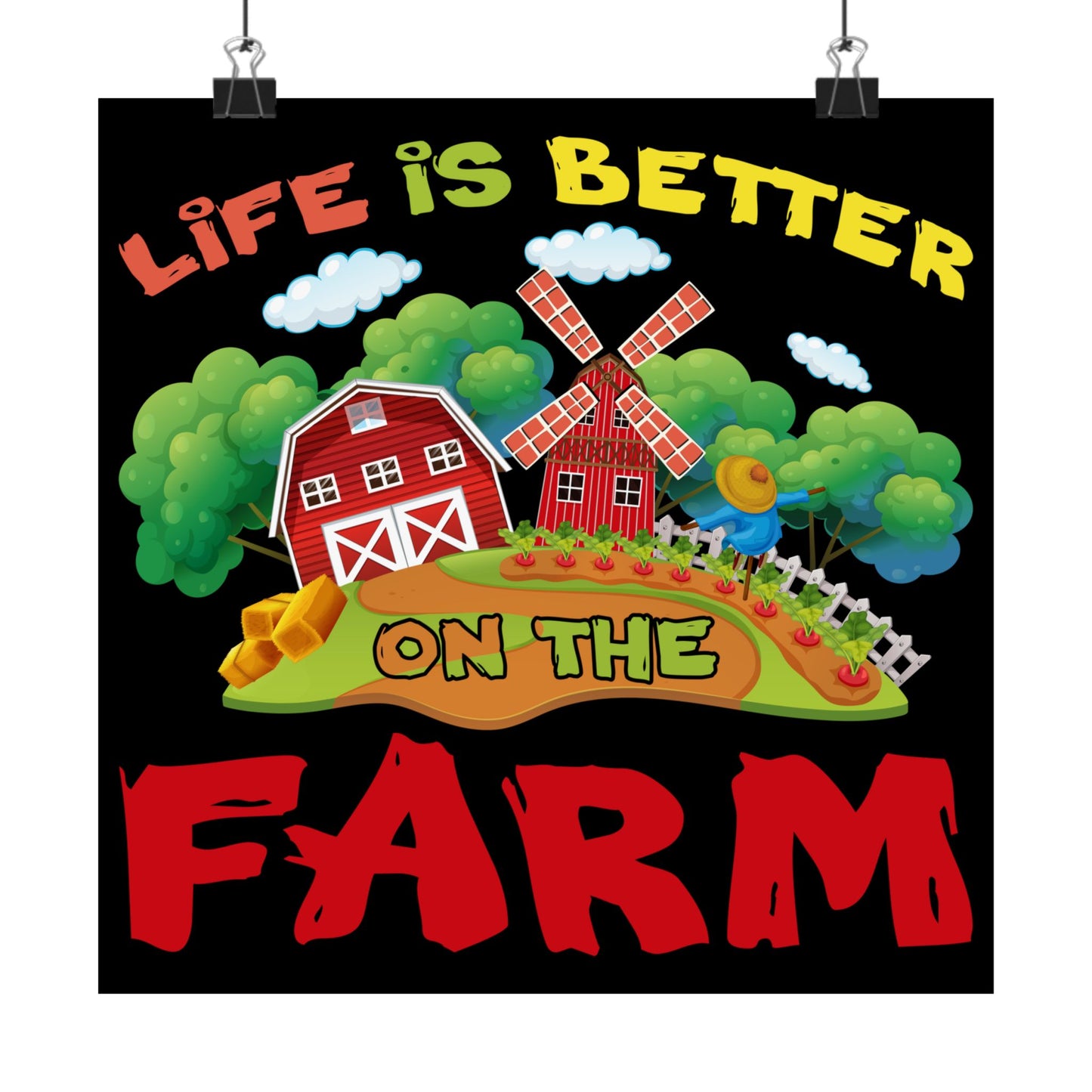 Support Local Farming Life Is Better On The Farm - Wall Art