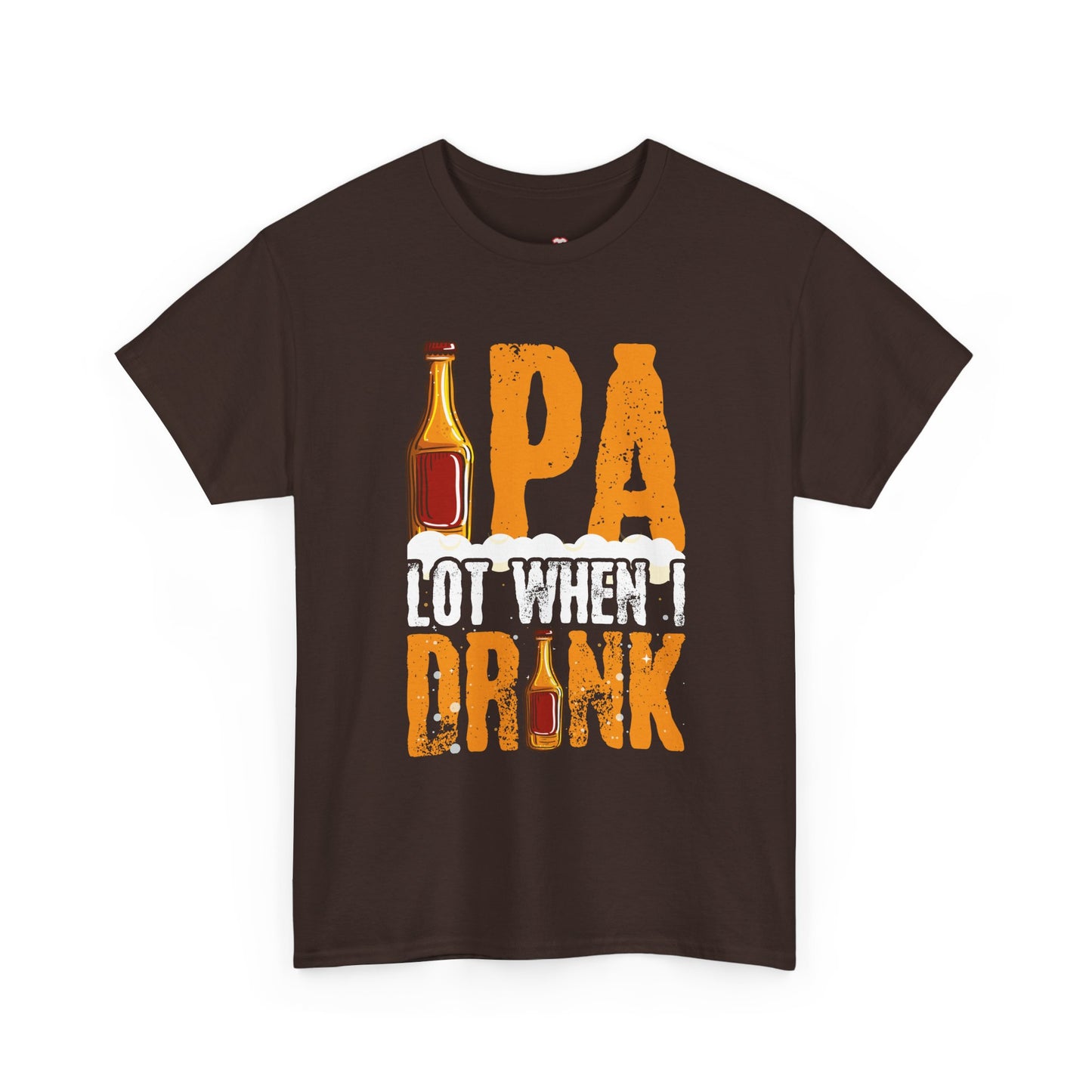 Ipa Lot When I Drink Funny Beer Drinking - Unisex T-Shirt