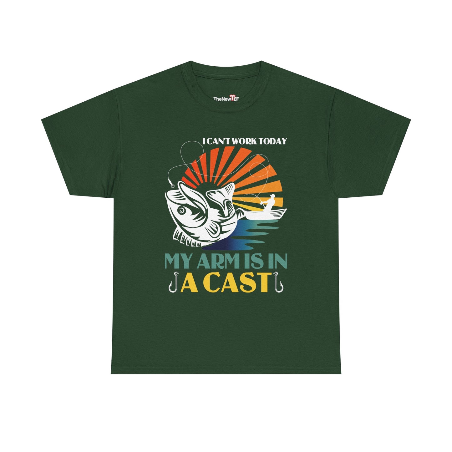 Fisherman, I Can'T Work Today My Arm Is In A Cast - Unisex T-Shirt