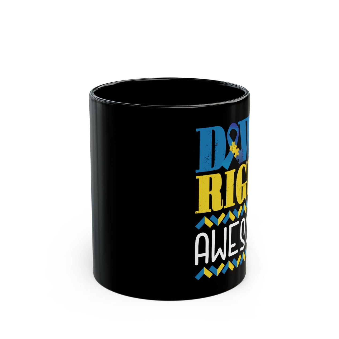 Down Right Awesome, T21 Awareness - Black Mug