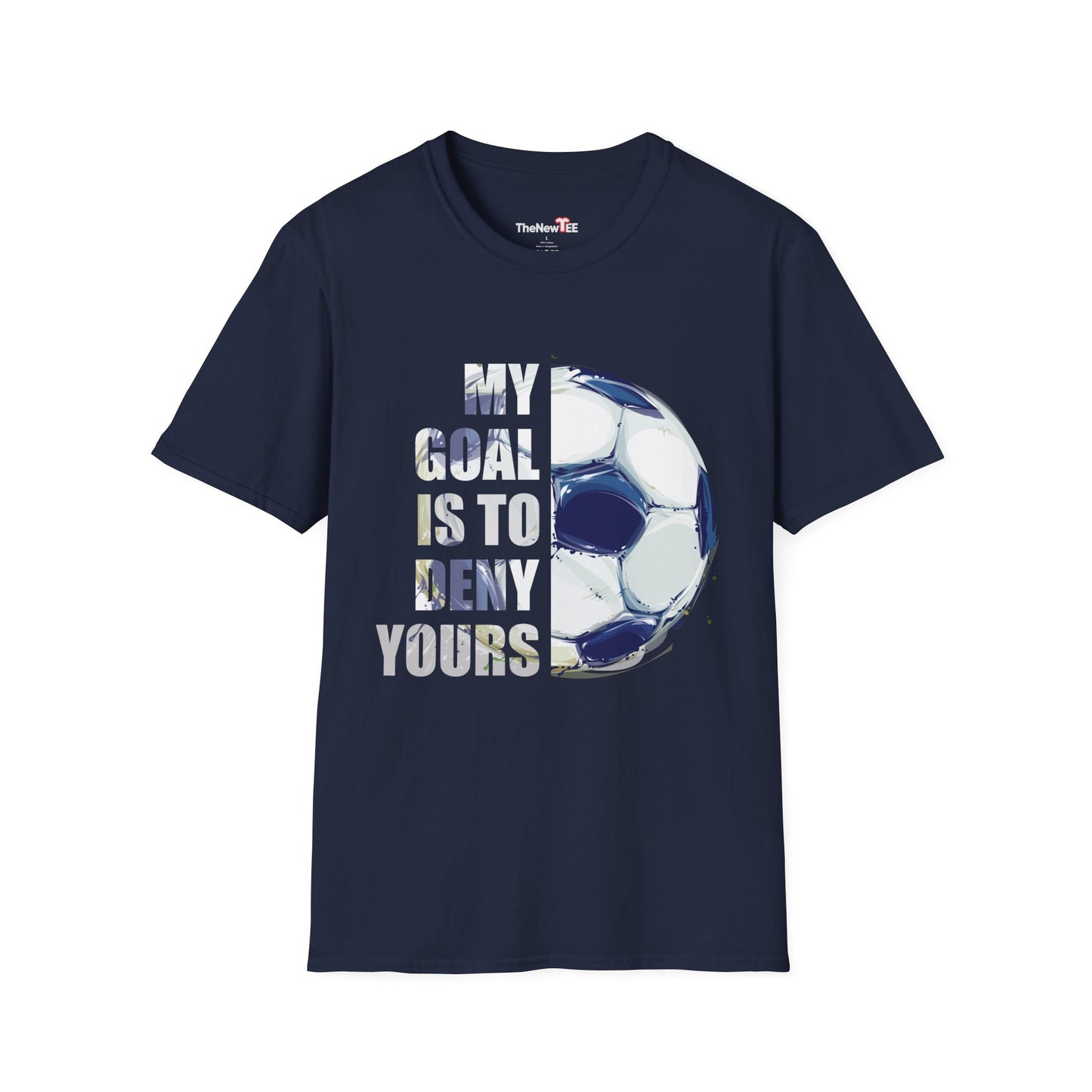 Soccer Goalkeeper T-Shirt – “My Goal Is To Deny Yours” Graphic Tee