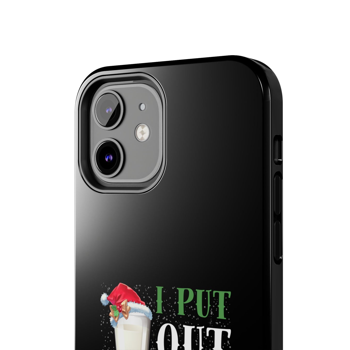 Christmas Cookies And Milk Funny I Put Out For Santa - Tough Phone Case