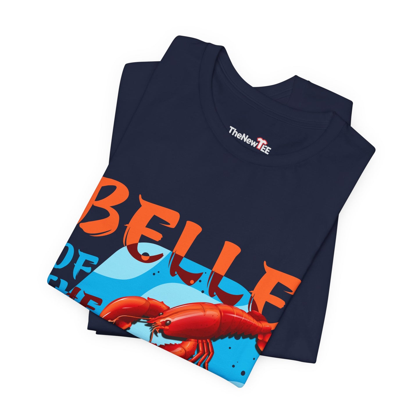 Belle of the Boil Crawfish Cajun Party TShirt