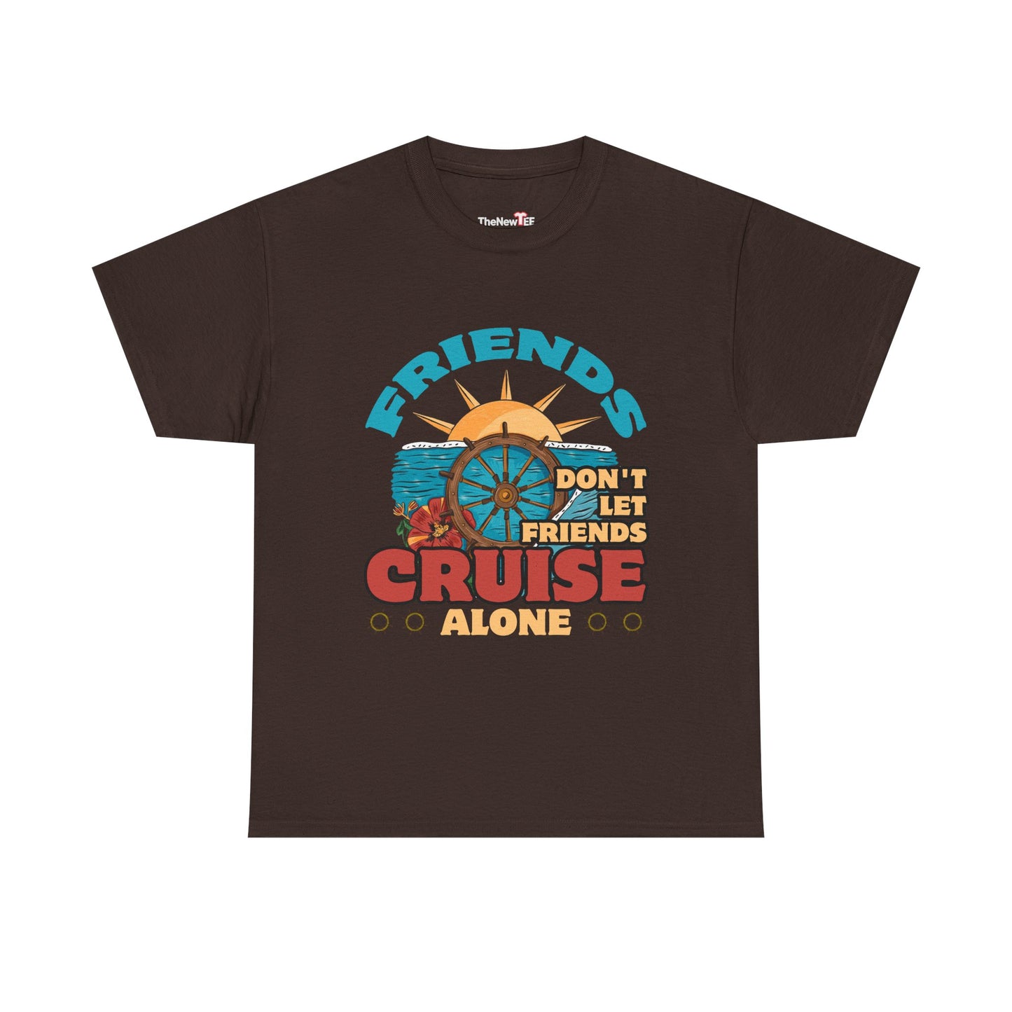 Funny Cruise Friends Don T Let Friends Cruise - Unisex T-Shirt