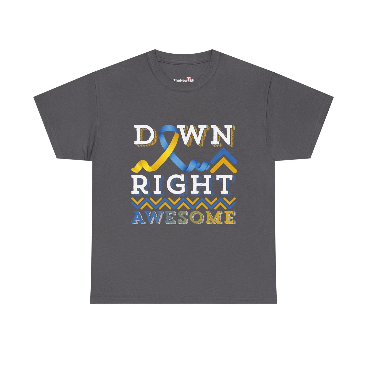 Down Right Awesome, T21 Awareness - Unisex T-Shirt