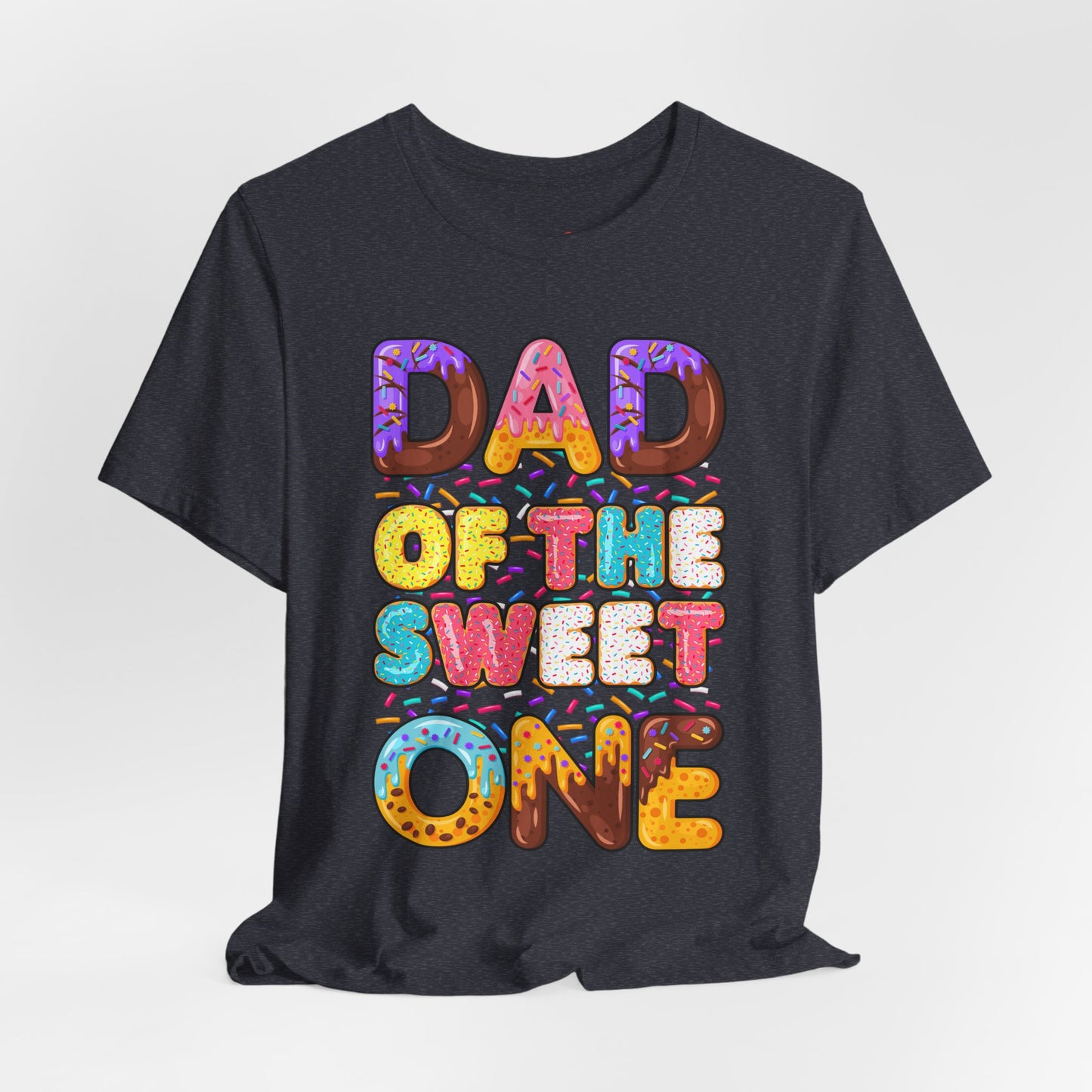 Dad Of The Sweet One T-Shirt
