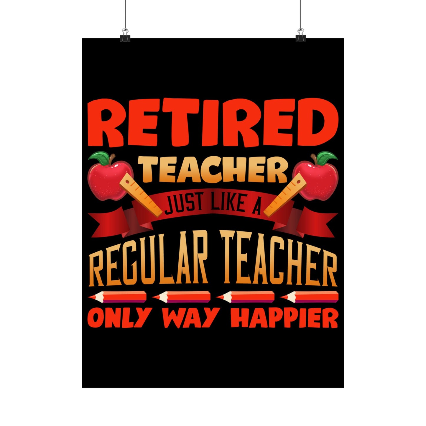 Retired Teacher Just Like A Regular Teacher - Wall Art
