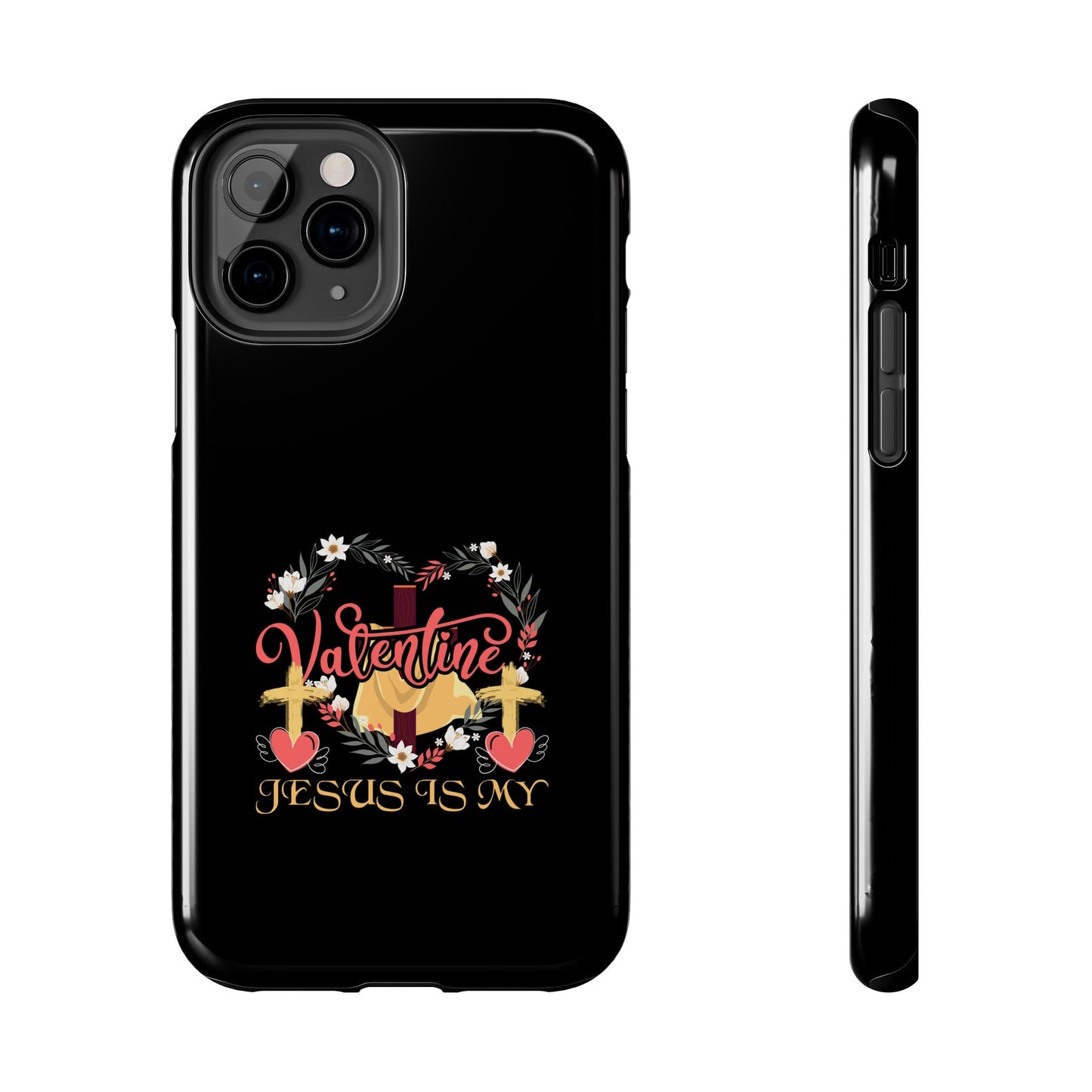 Jesus Is My Valentine Heart Valentine'S Day - Tough Phone Case