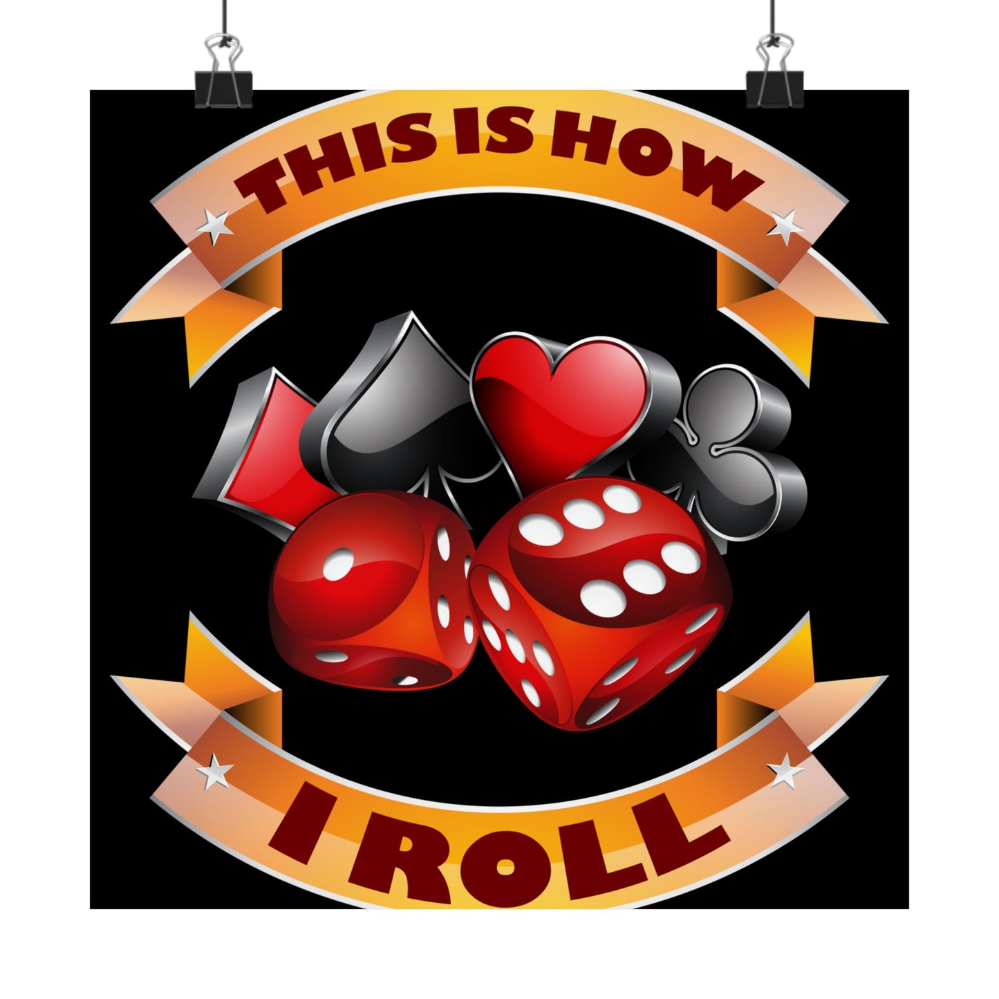 This Is How I Roll Funny Casino Themed Dice Gambling Humor - Wall Art