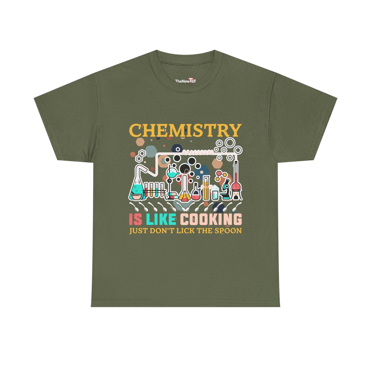 Science Chemistry Is Like Cooking Just Don'T Lick The Spoon - Unisex Graphic T-Shirt