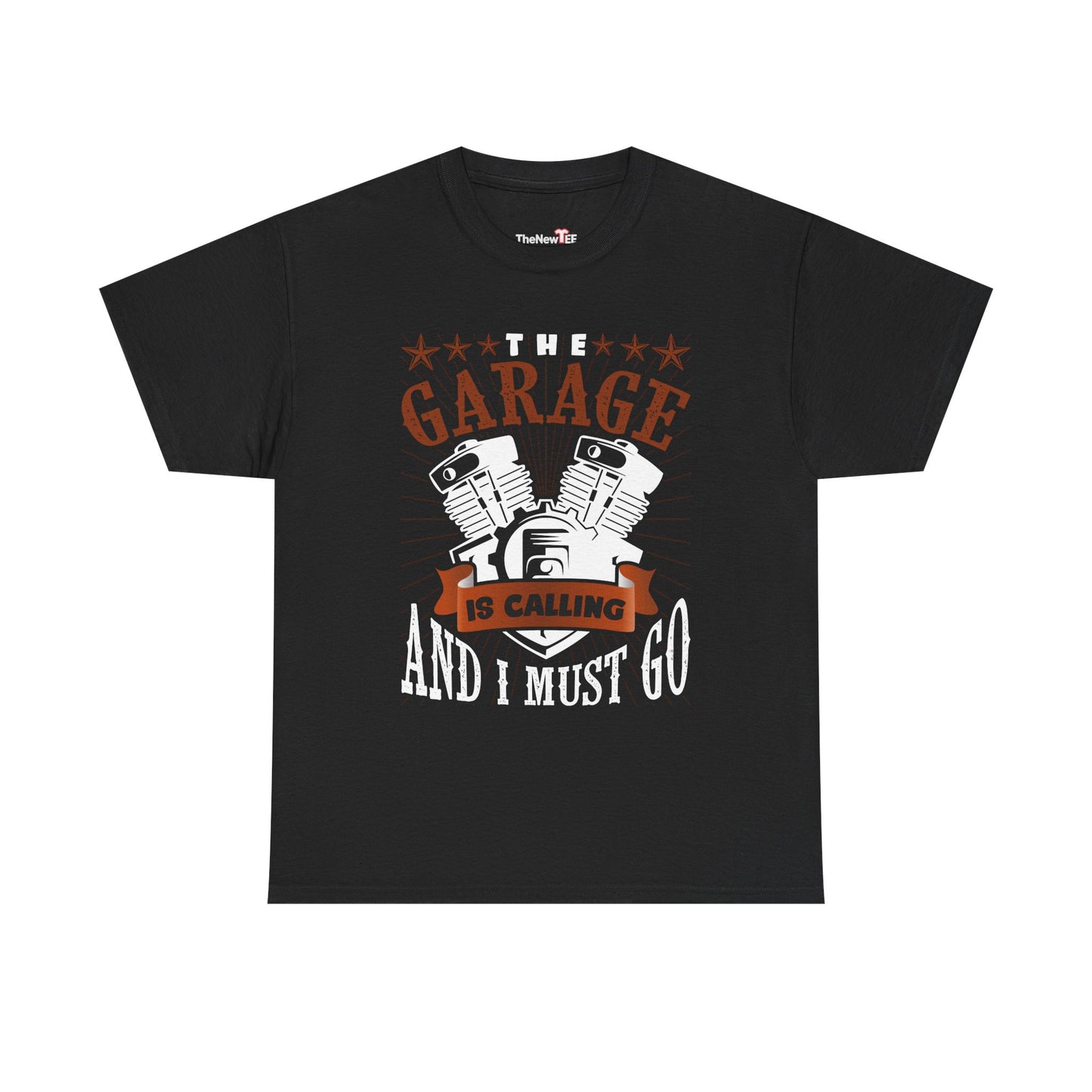The Garage Is Calling And I Must Go - Unisex T-Shirt