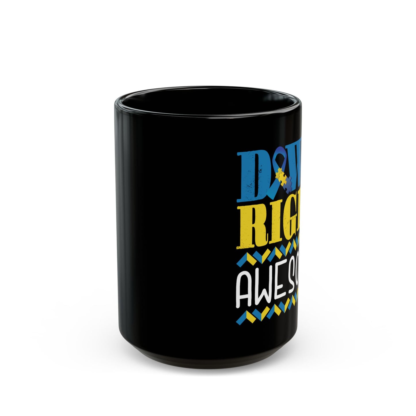 Down Right Awesome, T21 Awareness - Black Mug