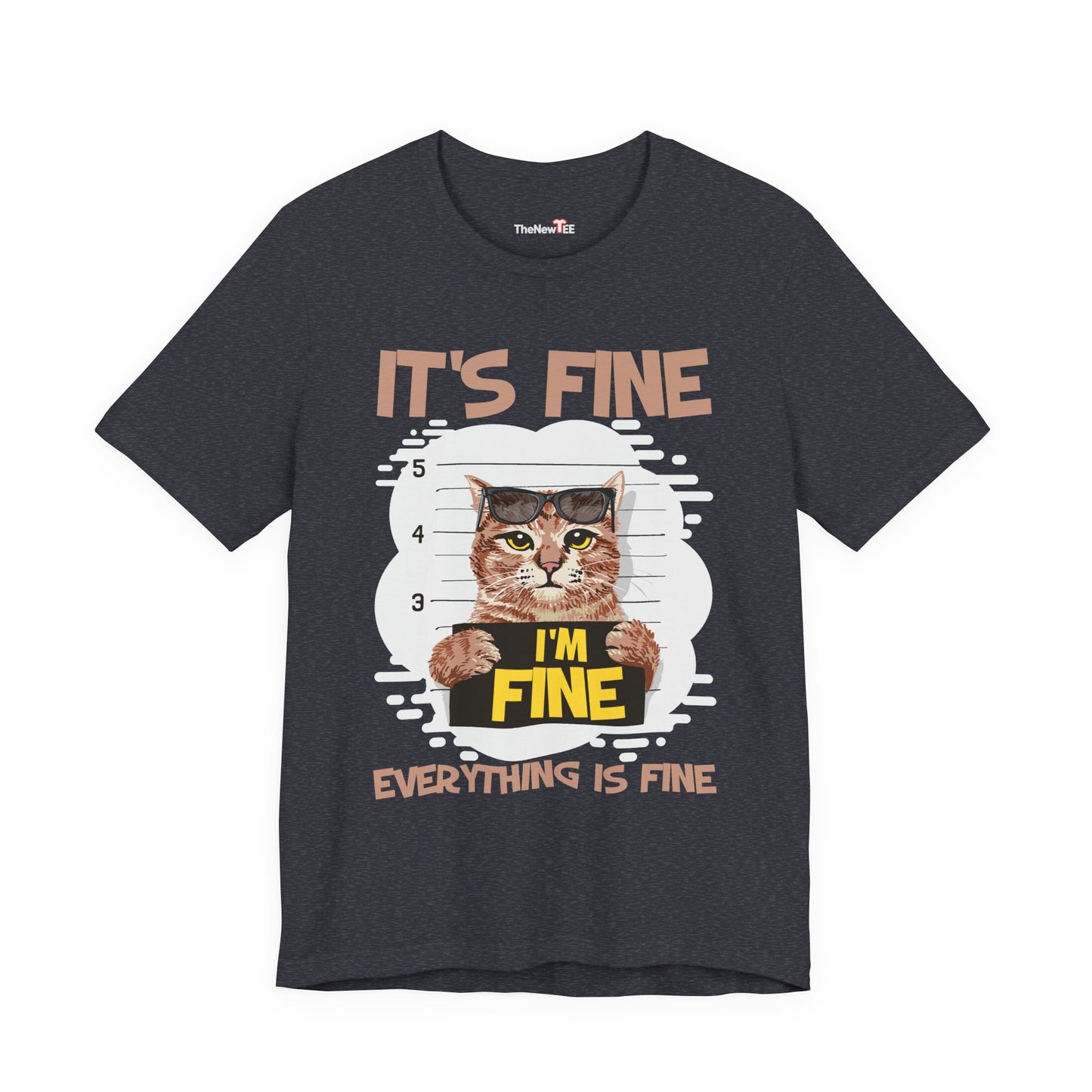 It's Fine Everything Is Fine Funny Cat T-shirt