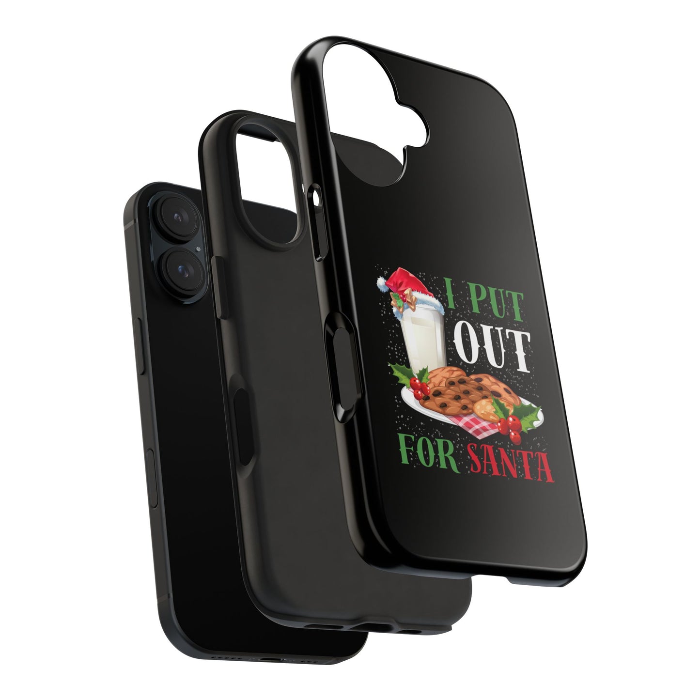 Christmas Cookies And Milk Funny I Put Out For Santa - Tough Phone Case