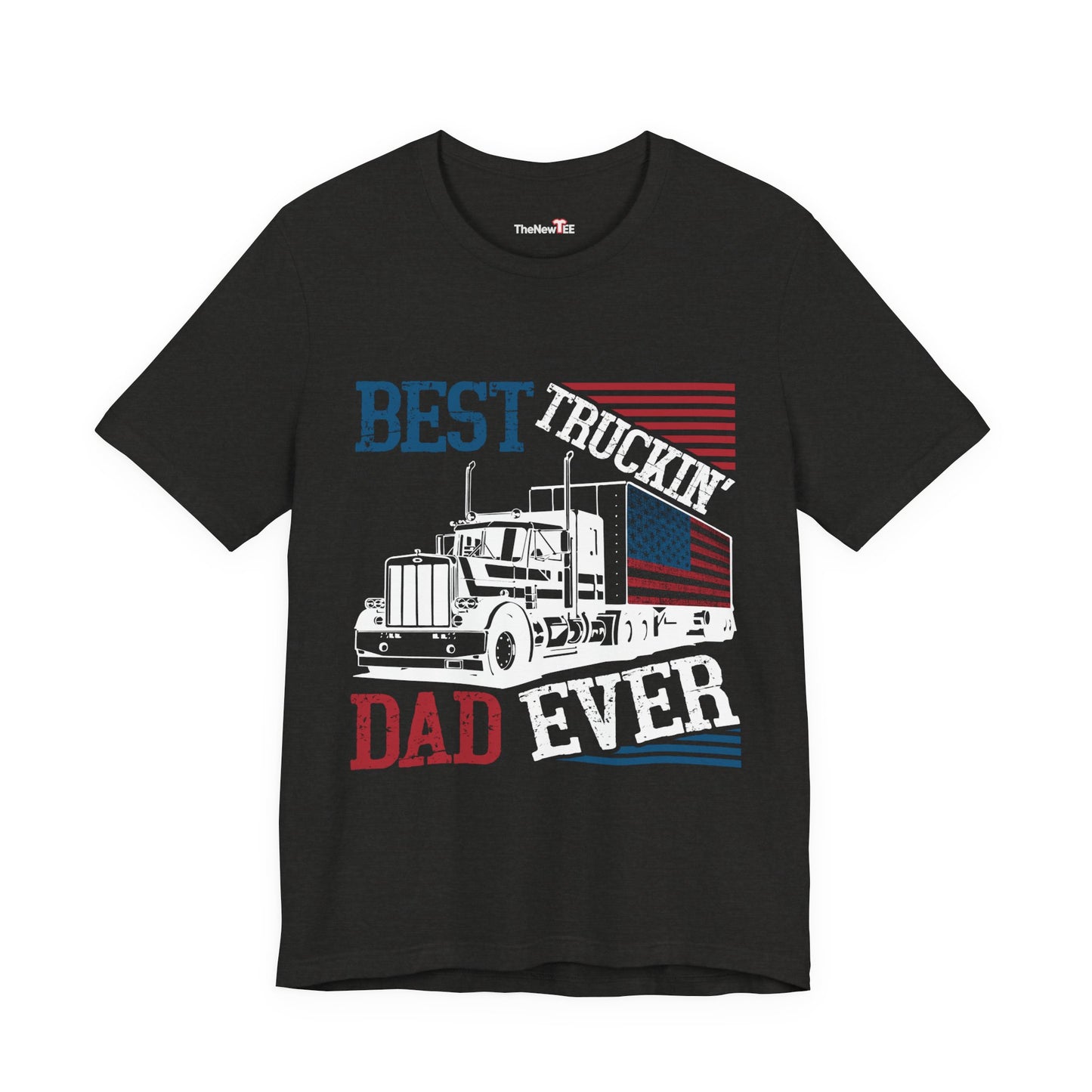 Best Truckin' Dad Ever T-Shirt