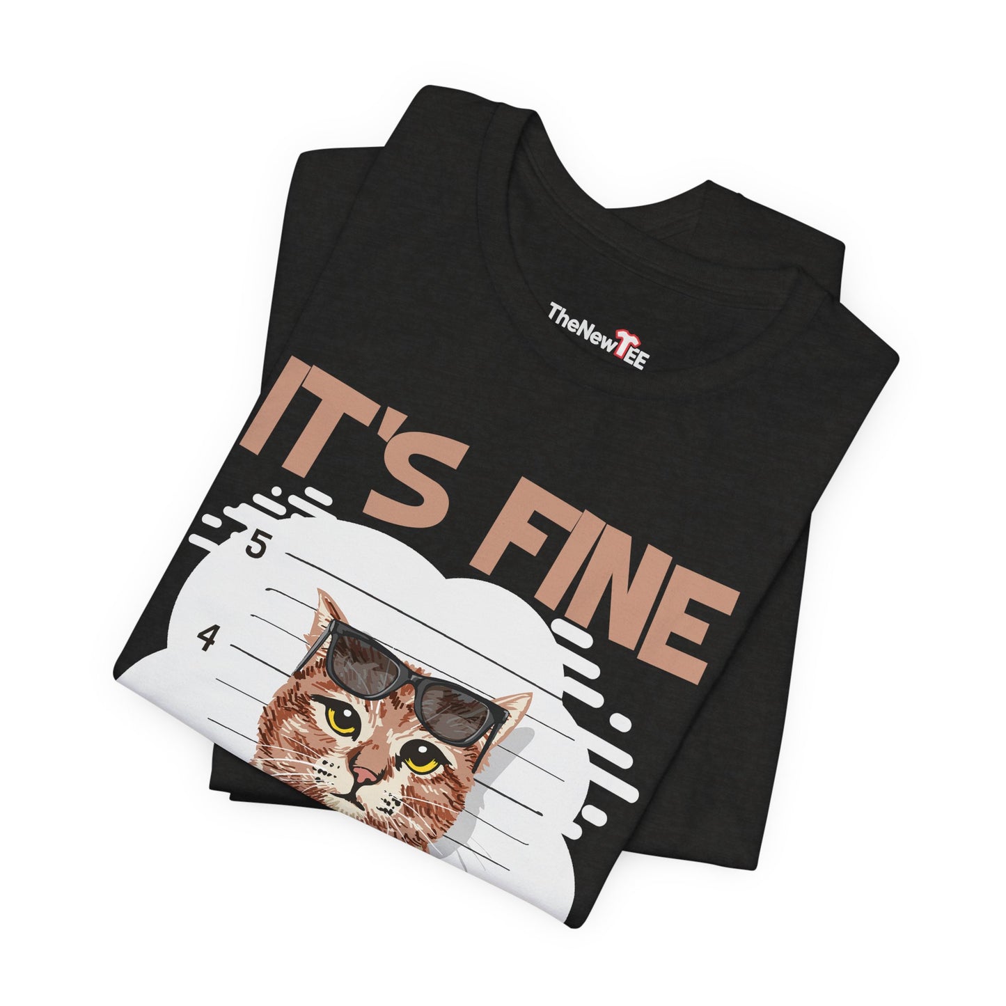 It's Fine Everything Is Fine Funny Cat T-shirt