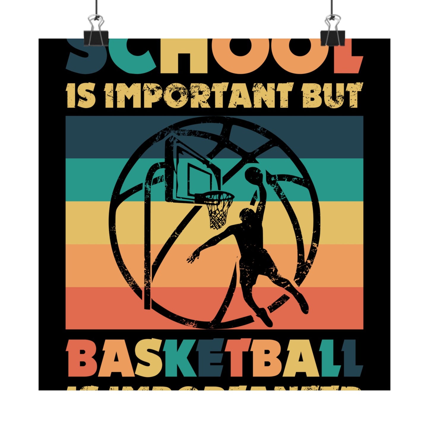 School Is Important But Basketball Is Importanter - Wall Art