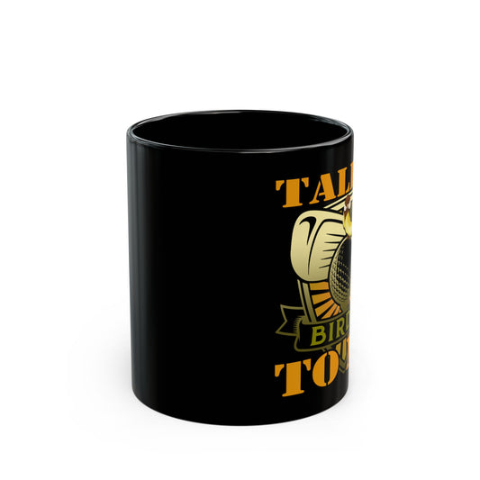 Talk Birdie To Me   Funny Golf Player Pun Golfer - Black Mug