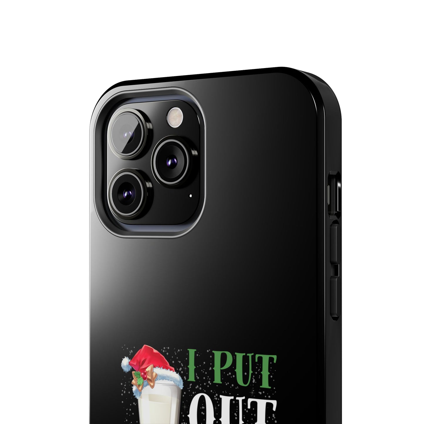 Christmas Cookies And Milk Funny I Put Out For Santa - Tough Phone Case