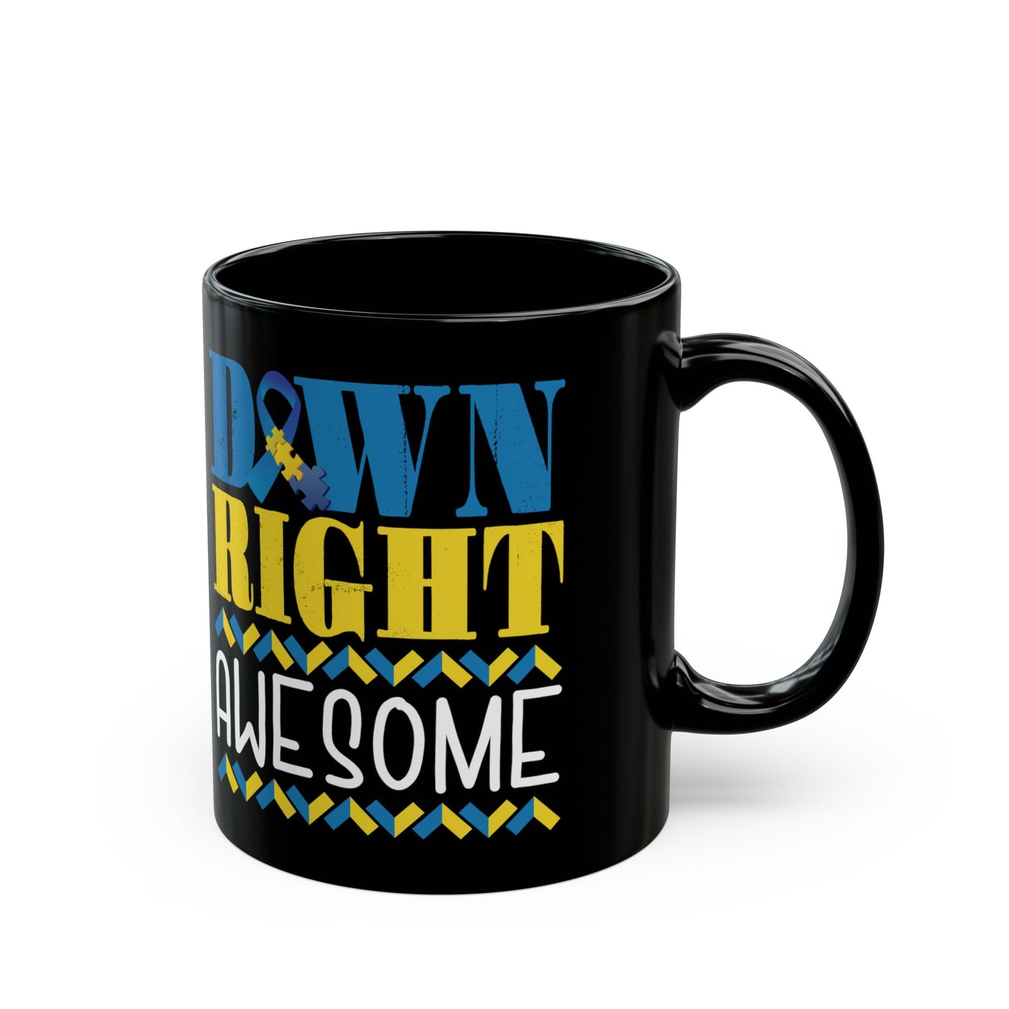 Down Right Awesome, T21 Awareness - Black Mug