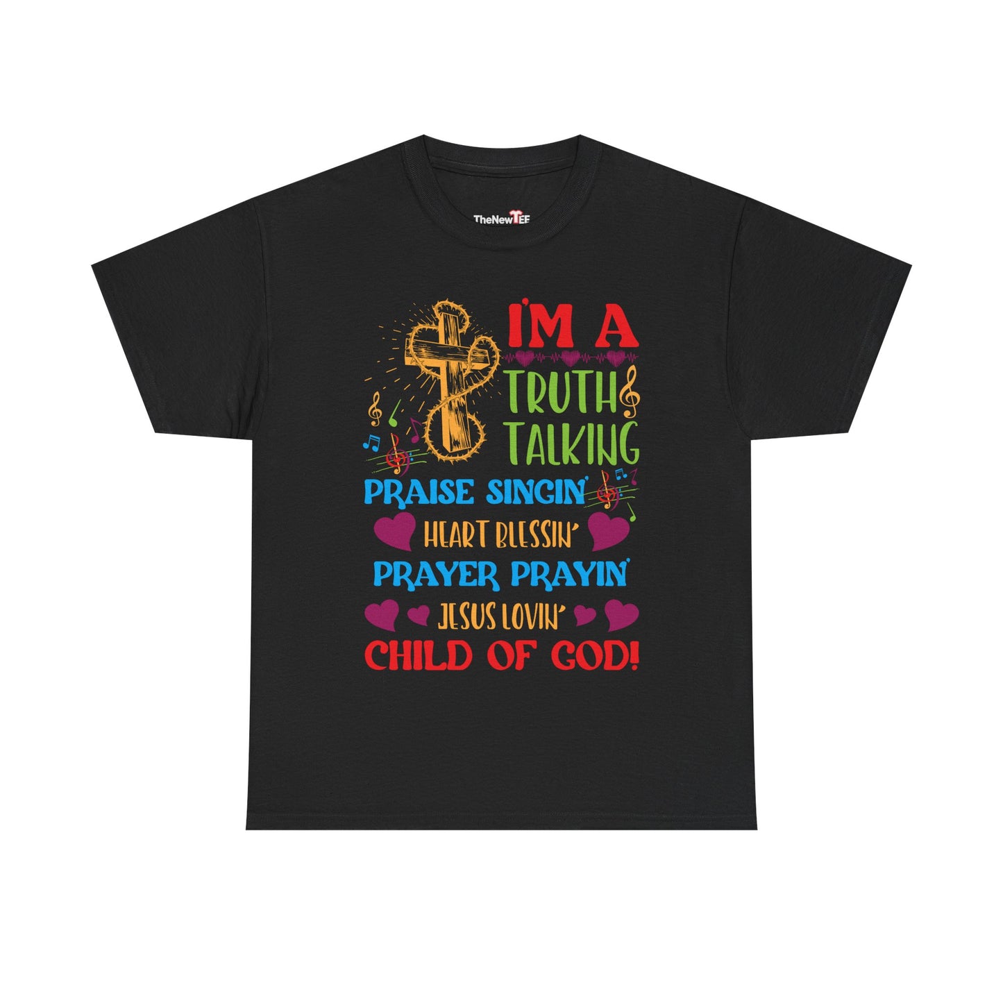 Truth Praise Blessing Pray Child Of God Christian - Unisex Graphic T-Shirt