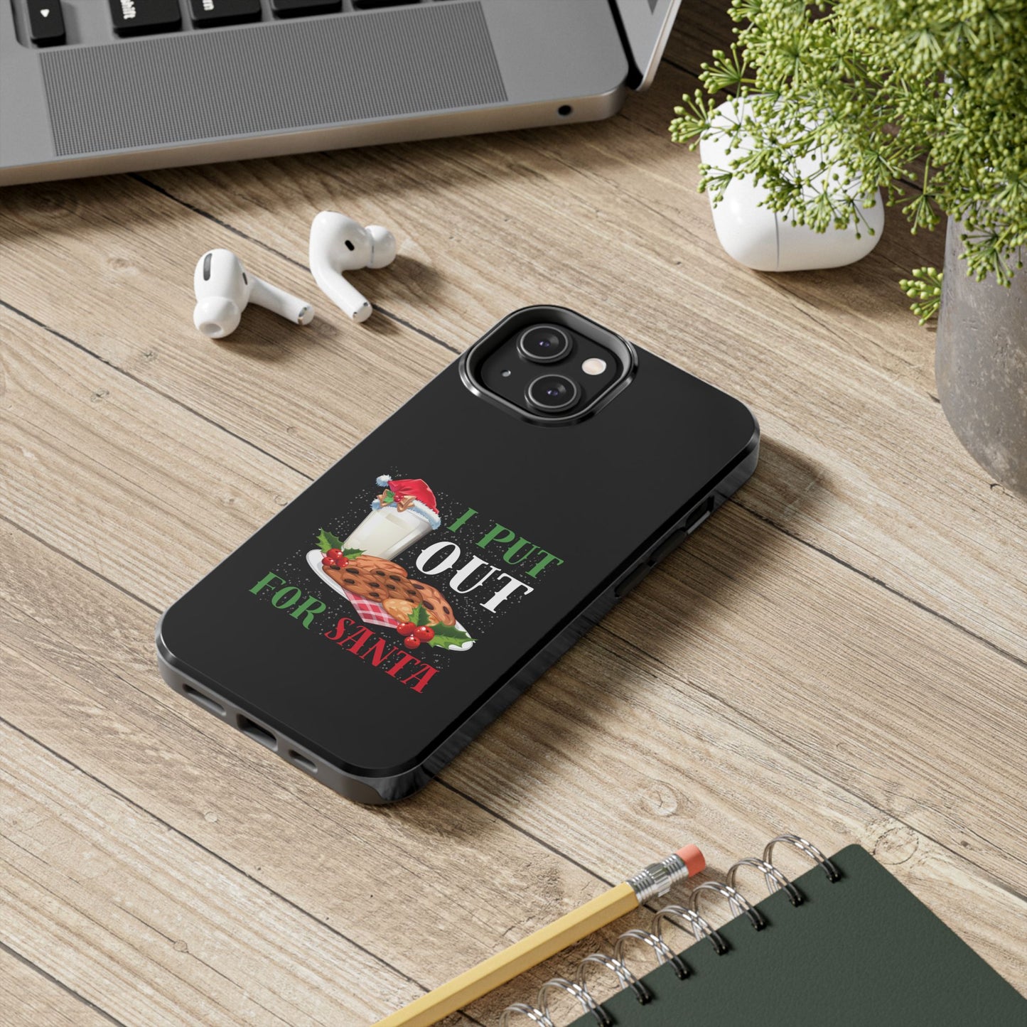 Christmas Cookies And Milk Funny I Put Out For Santa - Tough Phone Case