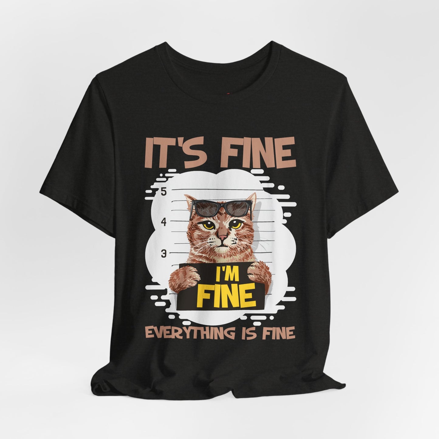 It's Fine Everything Is Fine Funny Cat T-shirt