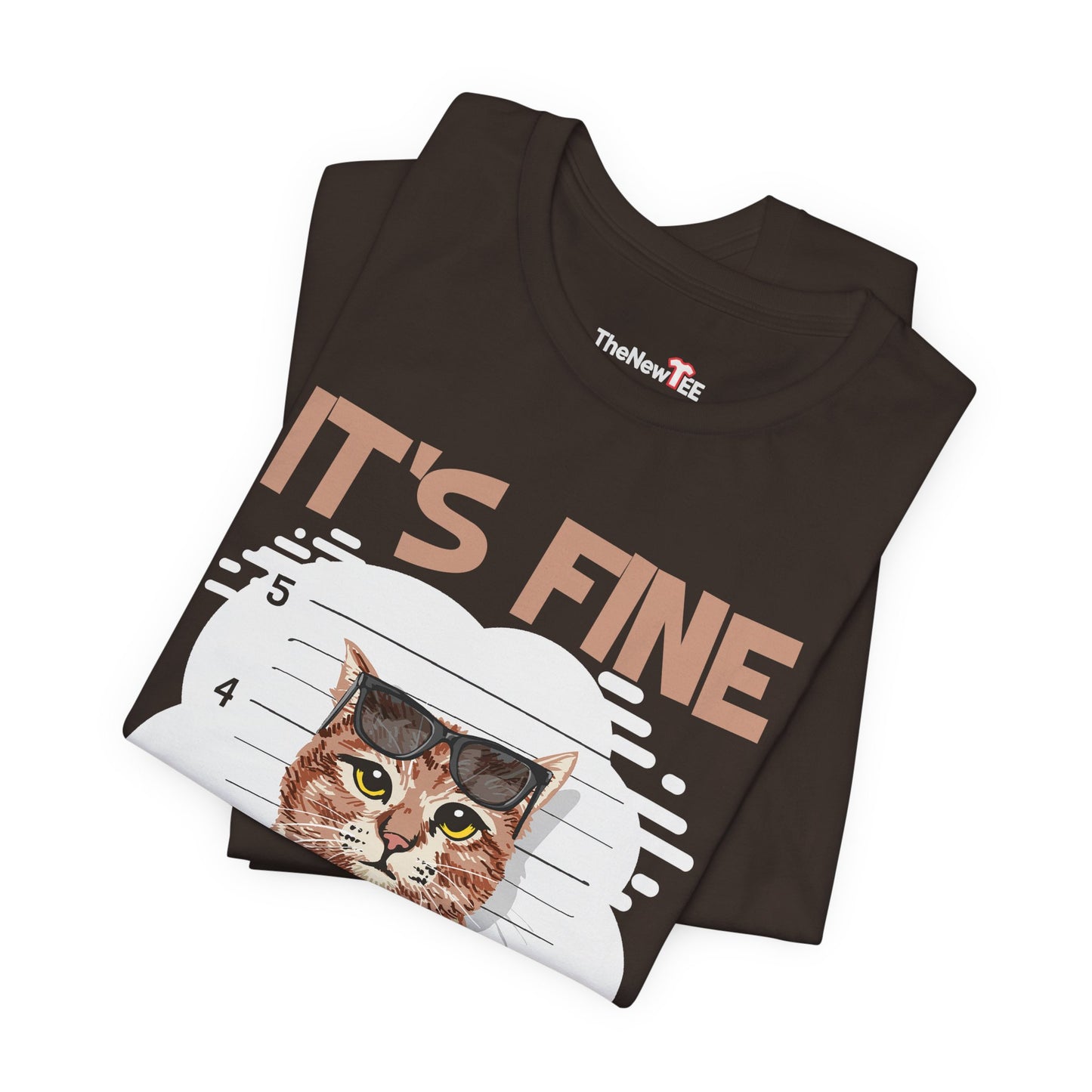 It's Fine Everything Is Fine Funny Cat T-shirt